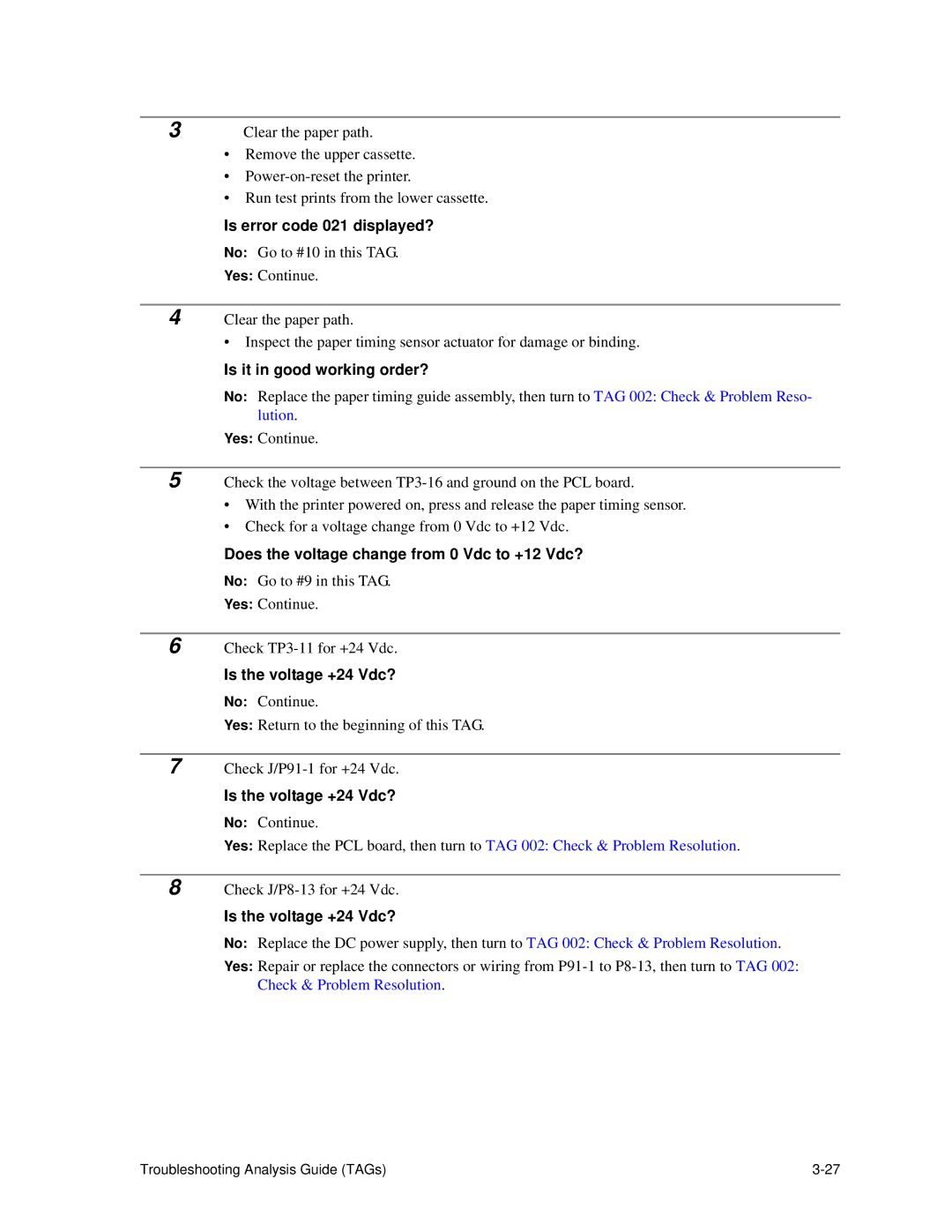 HP C30 manual Is error code 021 displayed?, Does the voltage change from 0 Vdc to +12 Vdc?, Is the voltage +24 Vdc? 