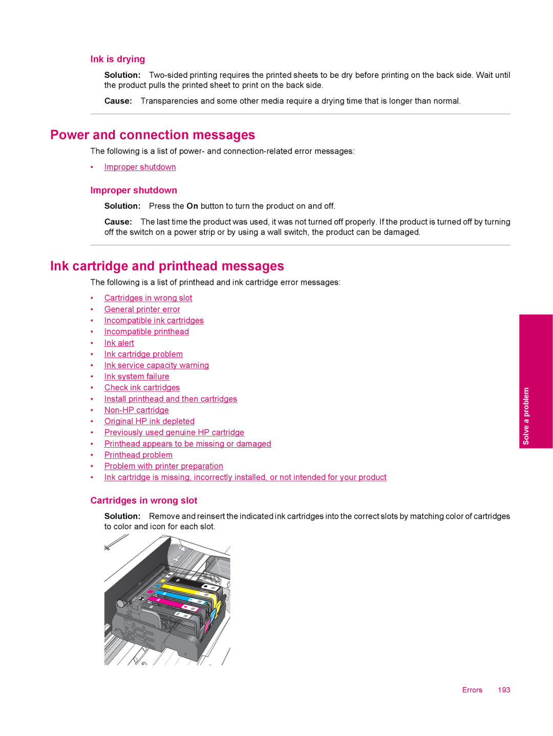 HP C309a manual Power and connection messages, Ink cartridge and printhead messages, Ink is drying, Improper shutdown 