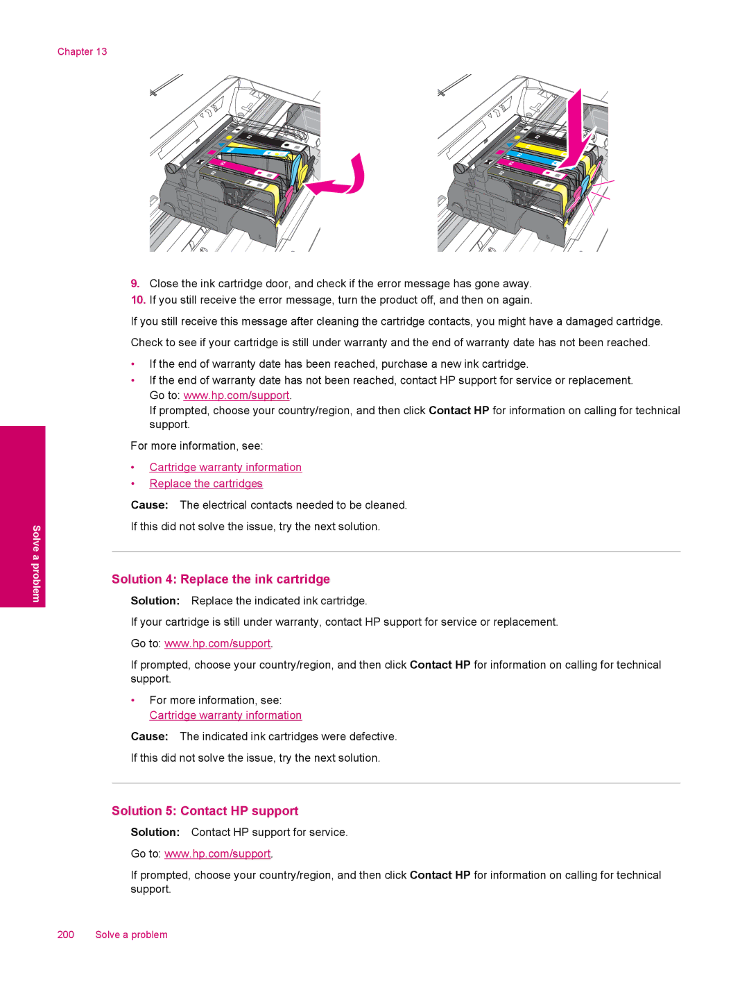 HP C309a manual Solution 4 Replace the ink cartridge, Solution 5 Contact HP support 