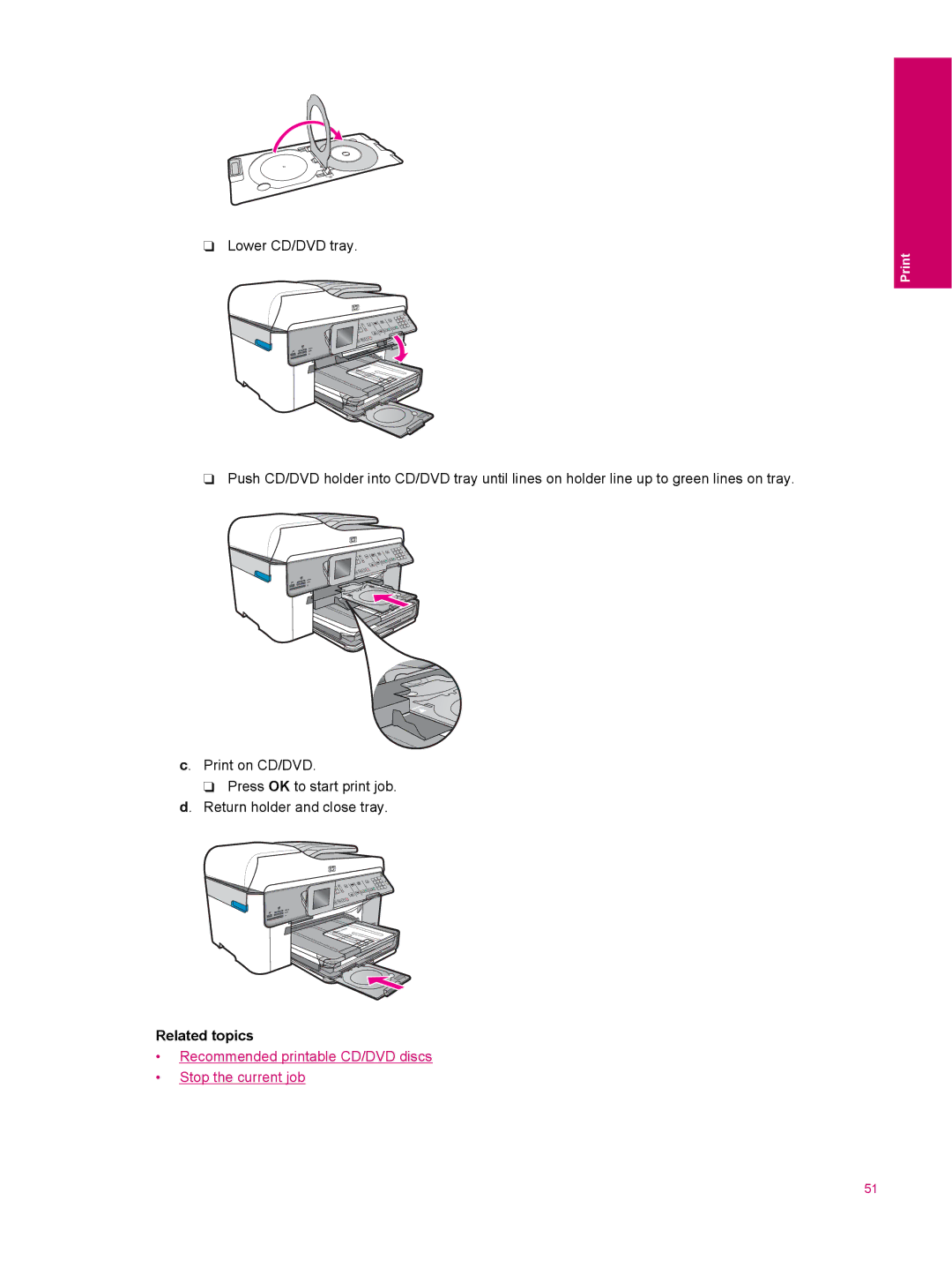 HP C309a manual Recommended printable CD/DVD discs Stop the current job 