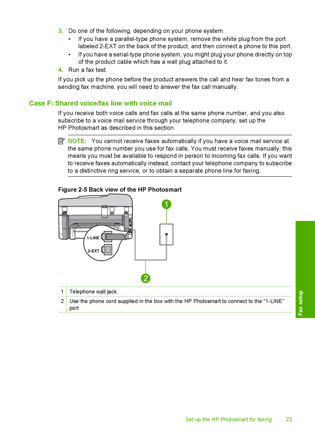 HP C309a manual Case F Shared voice/fax line with voice mail, Do one of the following, depending on your phone system 