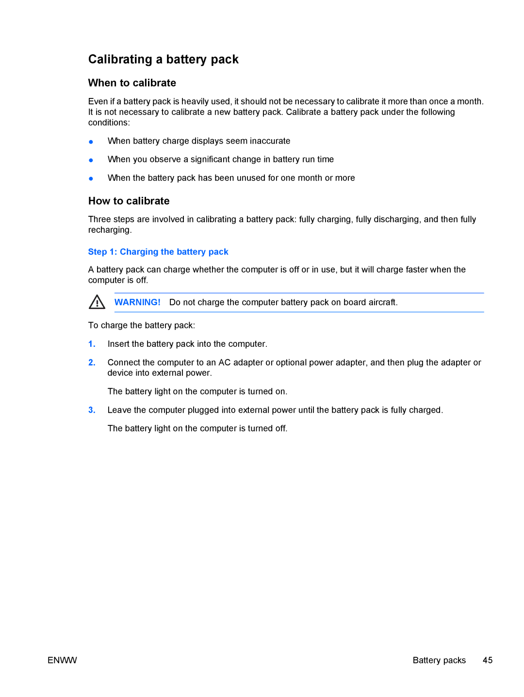 HP C350EU, C310EA, C305LA, C310EU Calibrating a battery pack, When to calibrate, How to calibrate, Charging the battery pack 