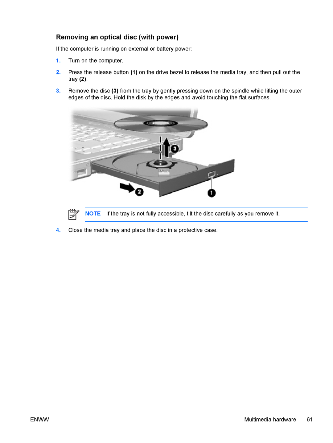 HP C310EU, C310EA, C305LA, C303NR, C300EU, C304NR, C301NR, C302NR, C318LA, C315LA, C399XX manual Removing an optical disc with power 