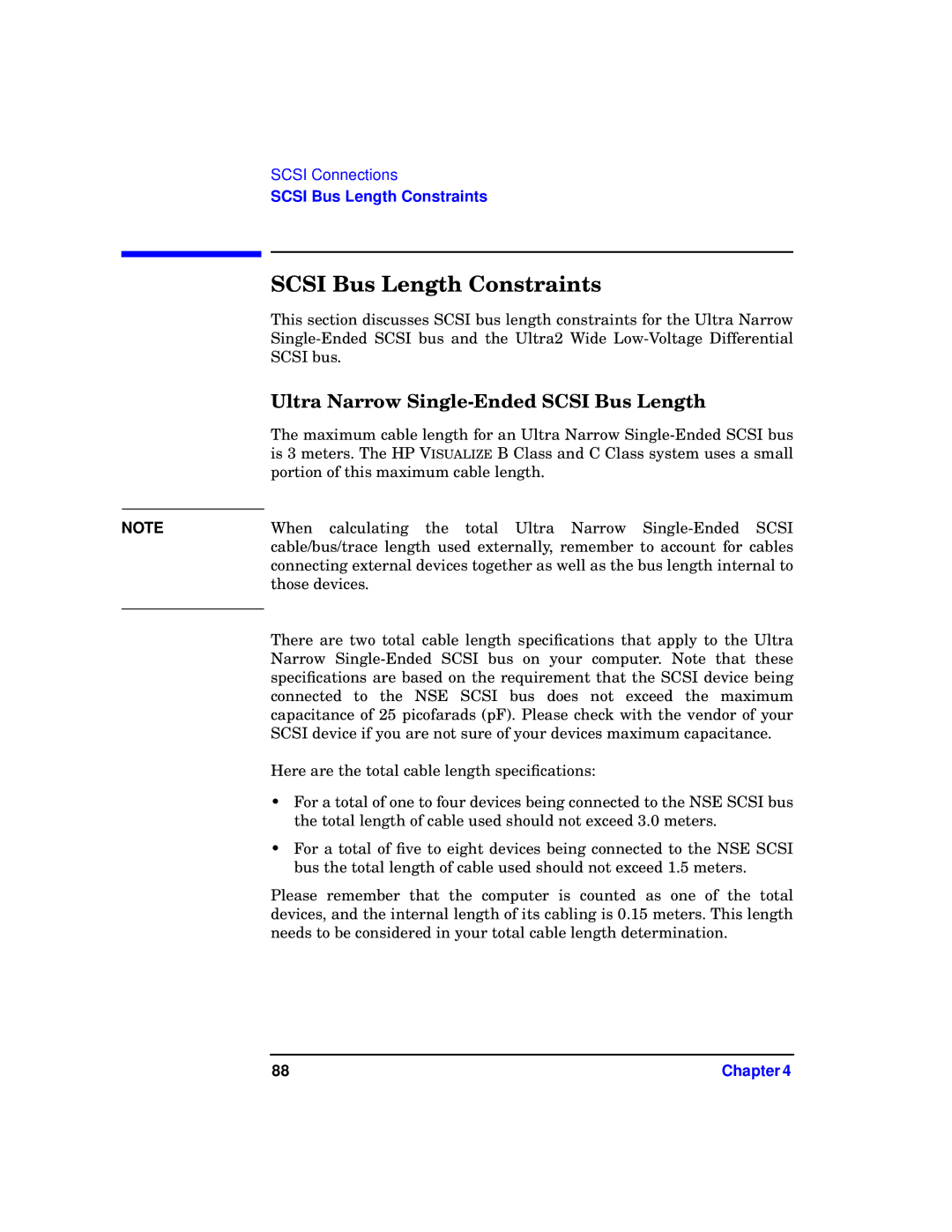 HP c3700 manual Scsi Bus Length Constraints, Ultra Narrow Single-Ended Scsi Bus Length 