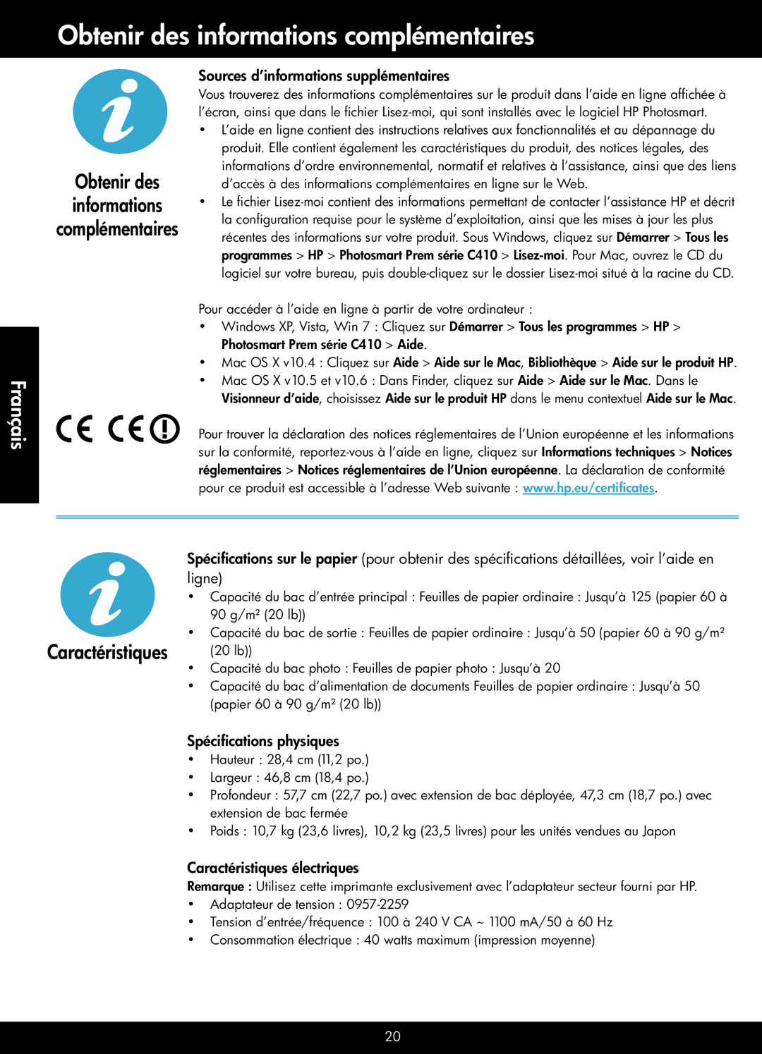 HP C410c, C410a Obtenir des informations complémentaires, Sources d’informations supplémentaires, Spécifications physiques 