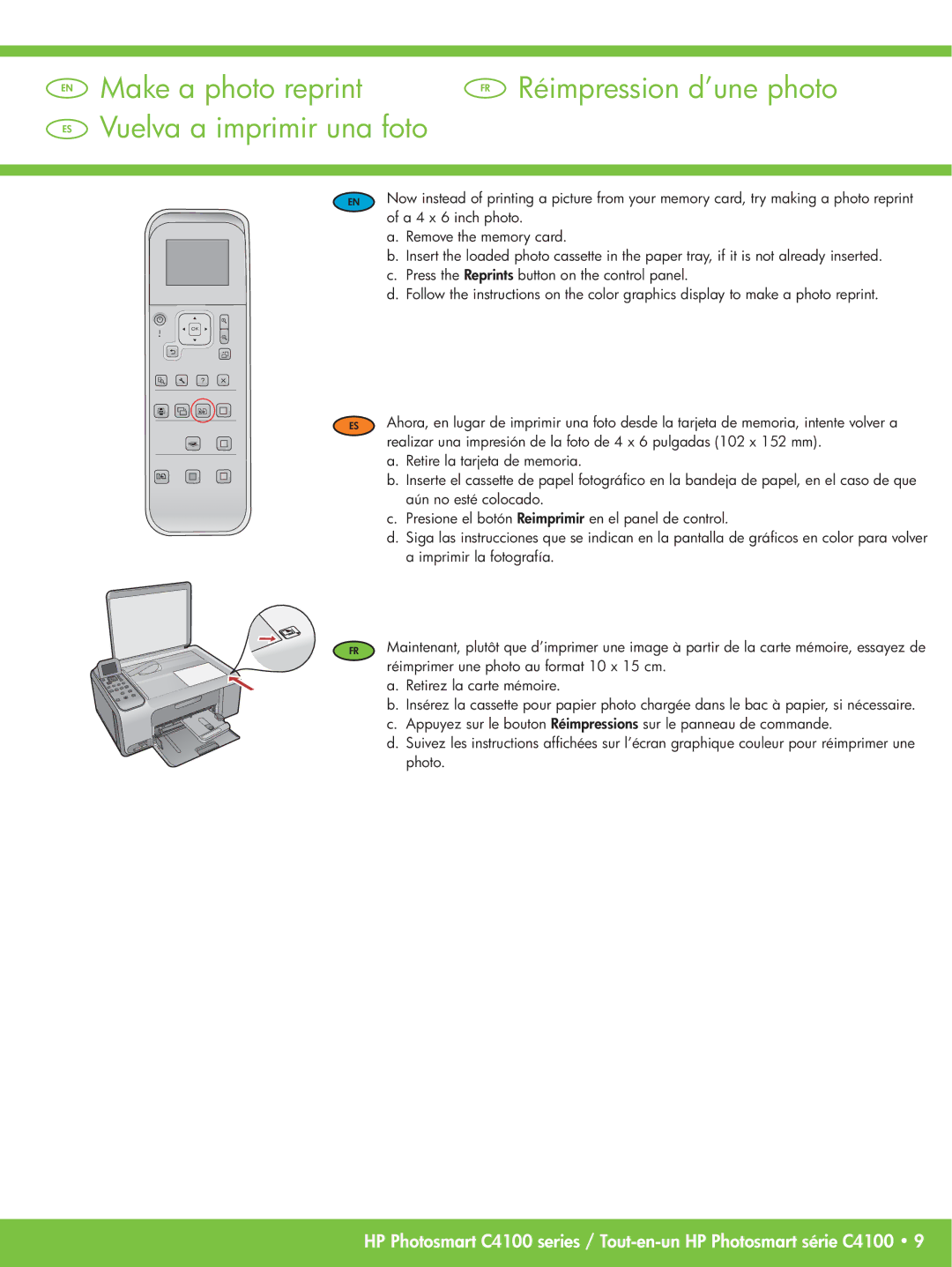 HP C4150 A 4 x 6 inch photo, Remove the memory card, Press the Reprints button on the control panel, Aún no esté colocado 