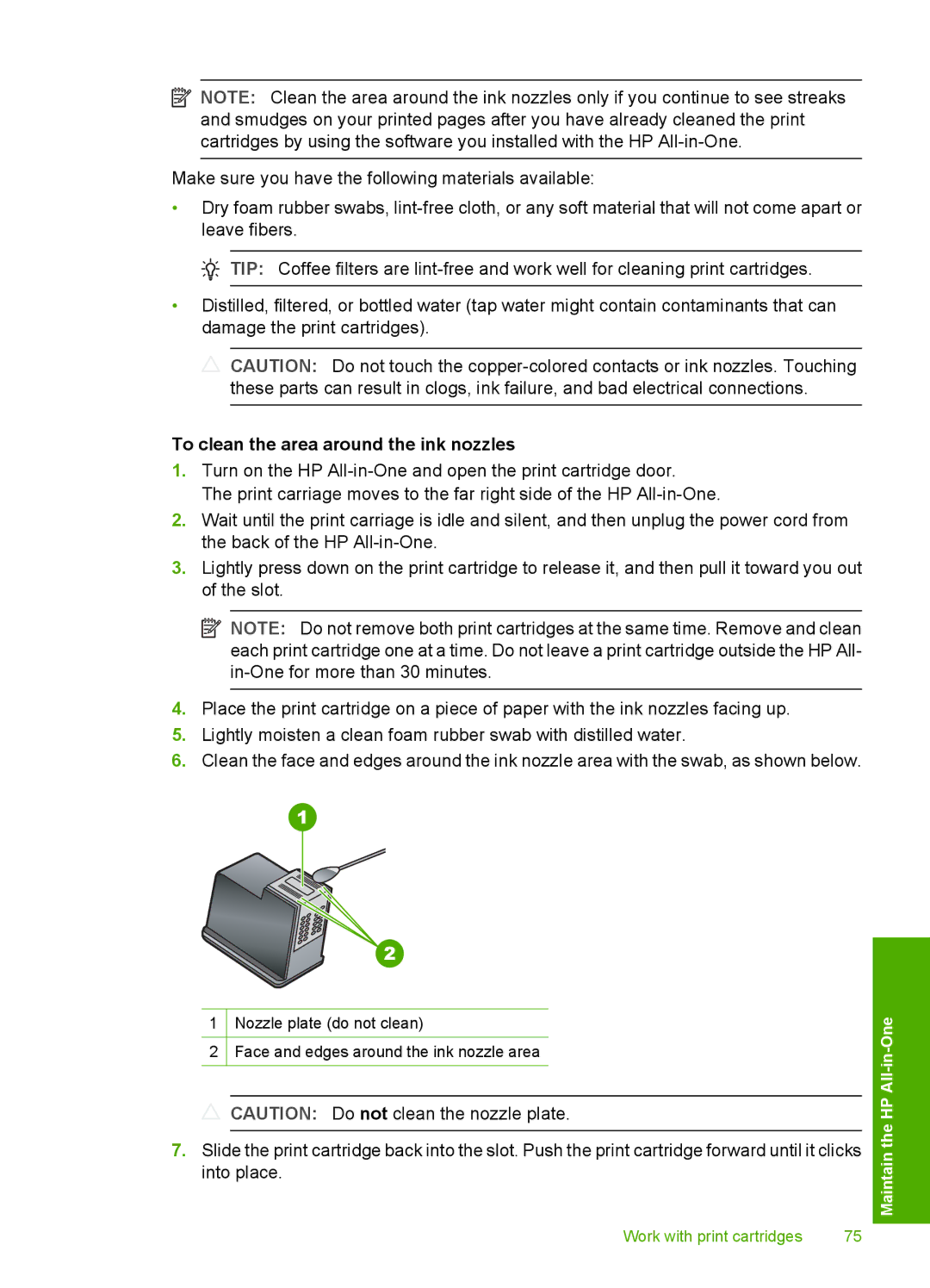 HP C4200 manual To clean the area around the ink nozzles 