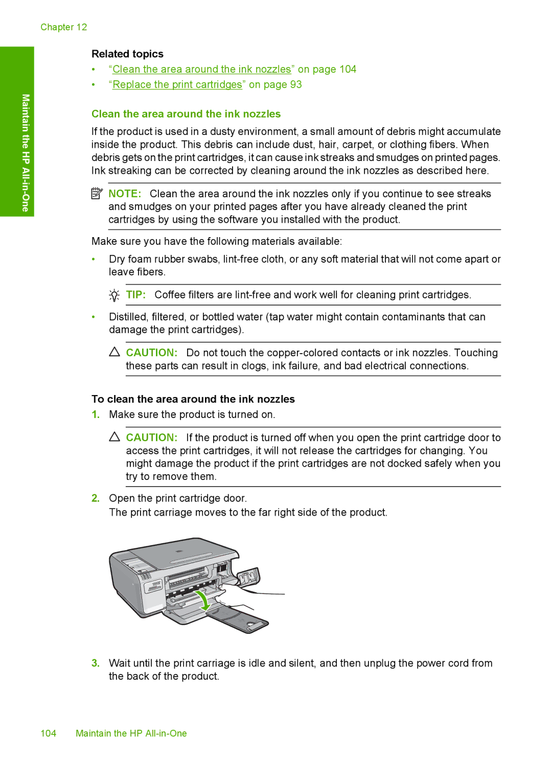 HP C4342, C4344 manual Clean the area around the ink nozzles, To clean the area around the ink nozzles 