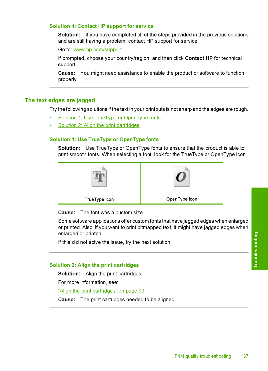 HP C4344 manual Text edges are jagged, Solution 4 Contact HP support for service, Solution 1 Use TrueType or OpenType fonts 