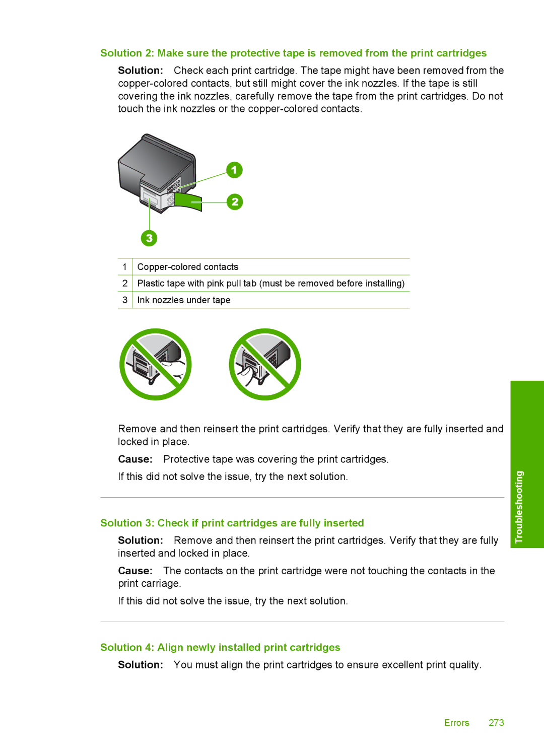 HP C4344, C4342 Solution 3 Check if print cartridges are fully inserted, Solution 4 Align newly installed print cartridges 