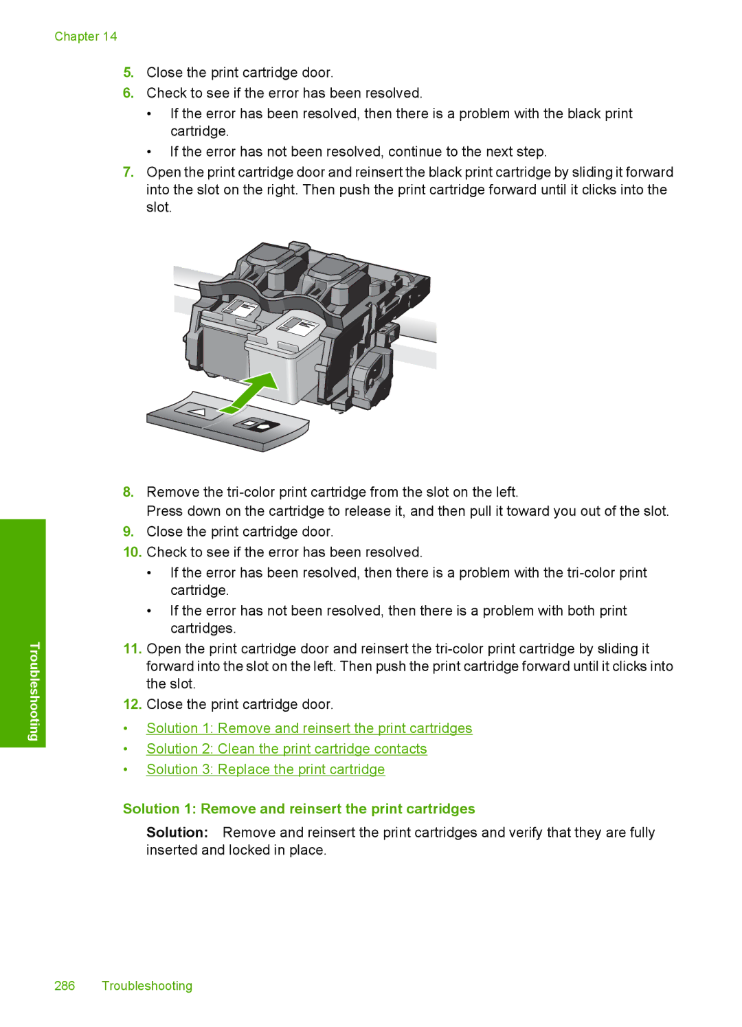 HP C4342, C4344 manual Solution 1 Remove and reinsert the print cartridges 