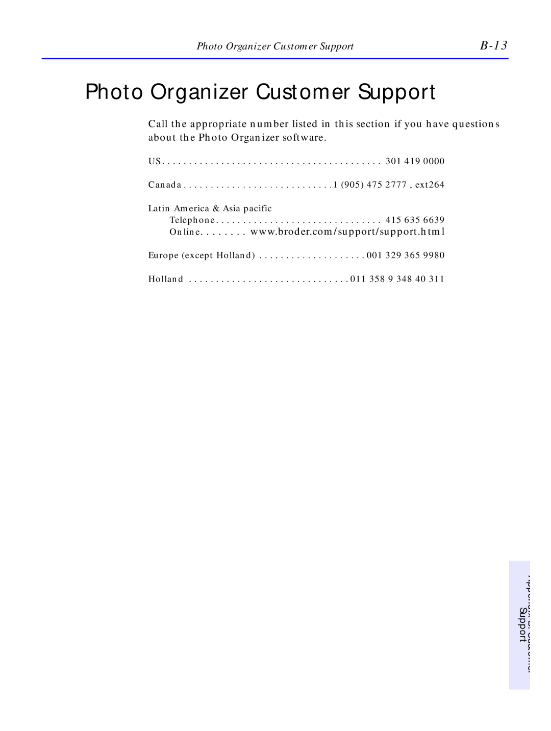 HP C4380-90100 manual Photo Organizer Customer Support 