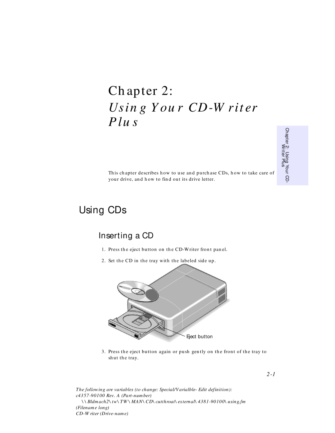 HP C4381-90100 manual Using Your CD-Writer Plus, Using CDs, Inserting a CD 