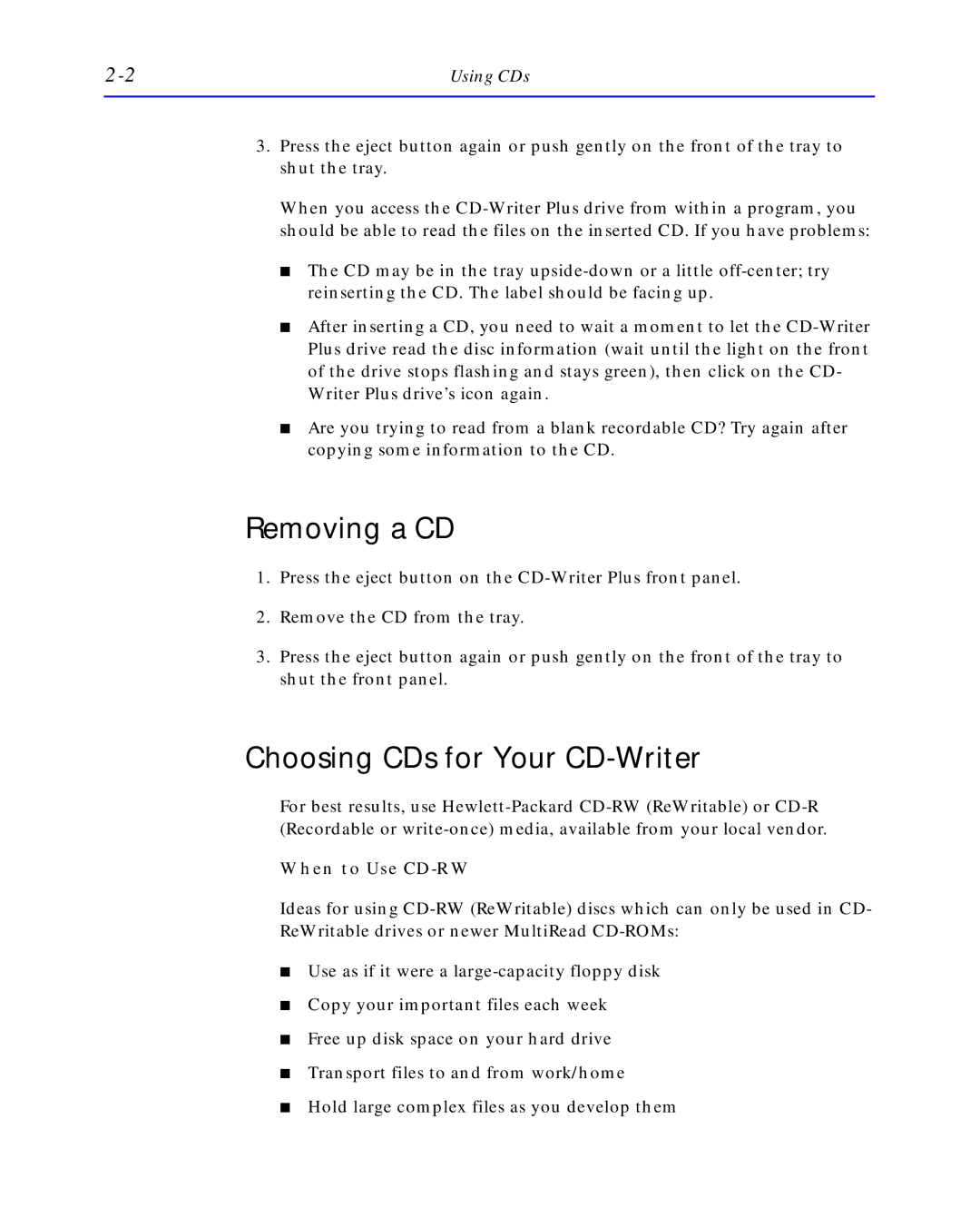 HP C4392-90100 manual Removing a CD, Choosing CDs for Your CD-Writer, When to Use CD-RW 