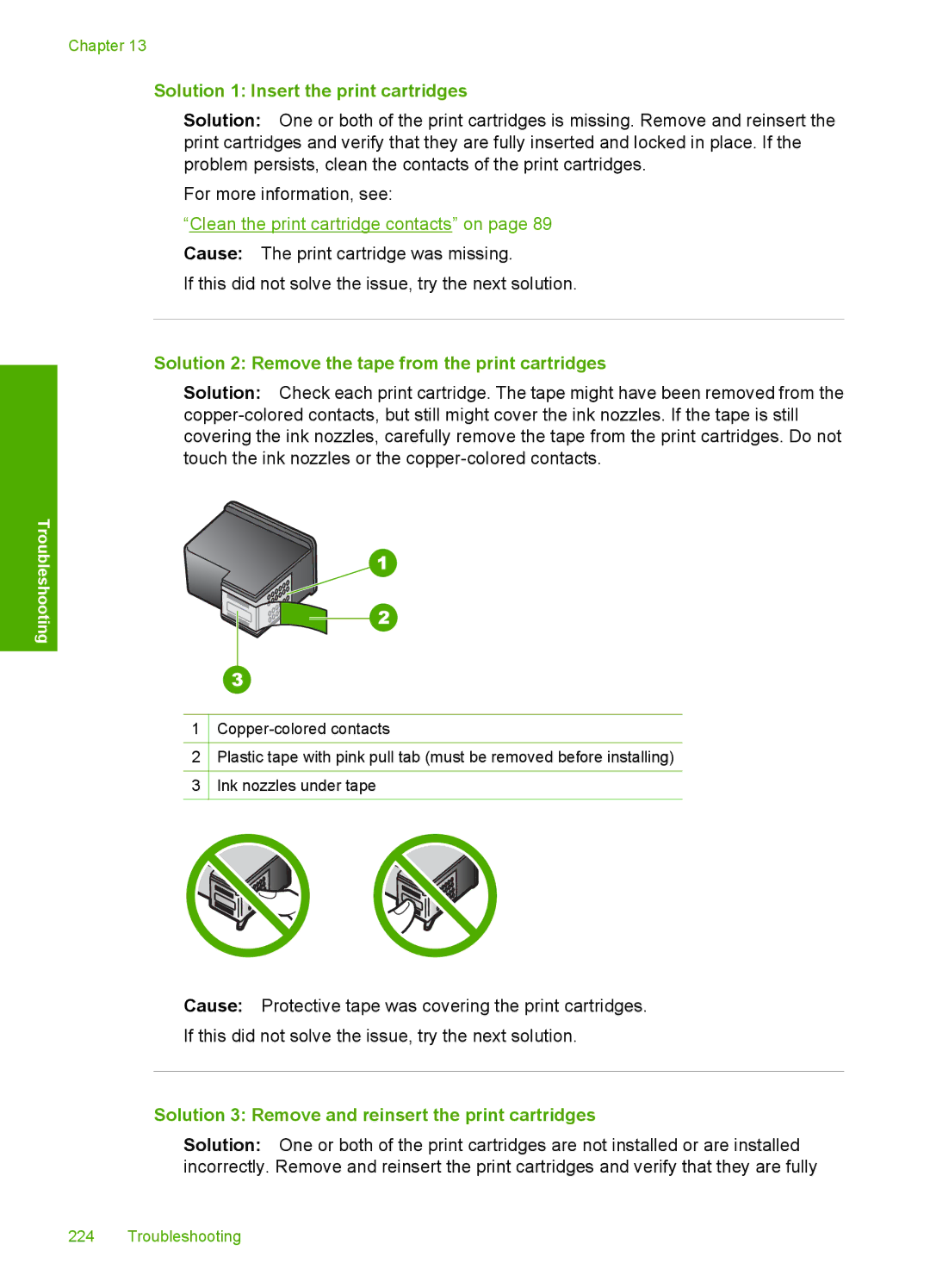 HP C4599, C4580 manual Solution 1 Insert the print cartridges, Solution 2 Remove the tape from the print cartridges 