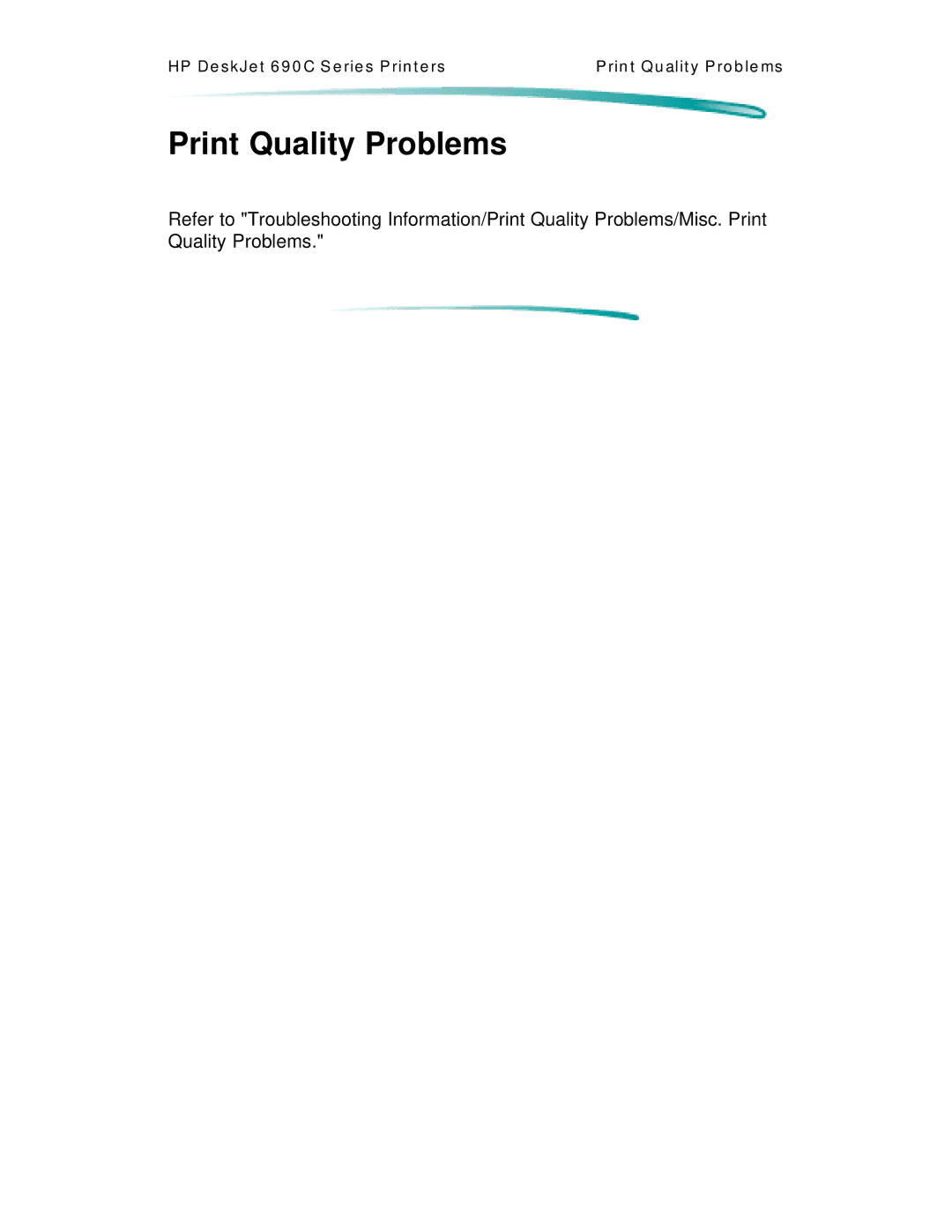 HP C4591A, C4562A manual Print Quality Problems 