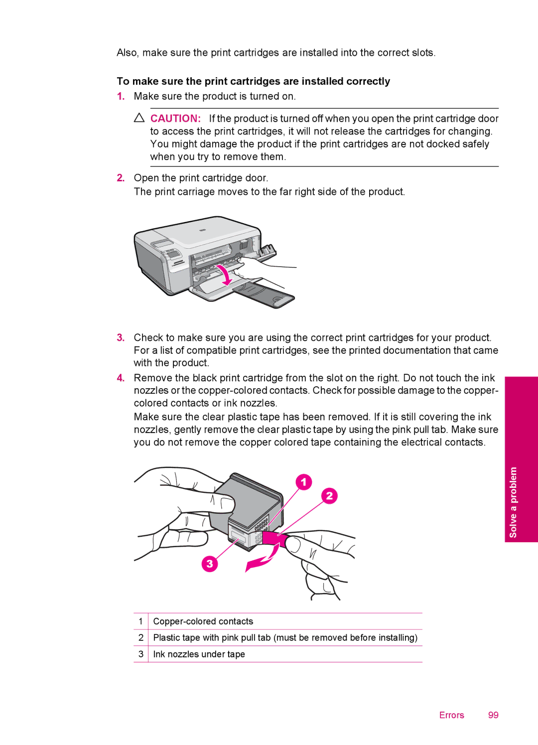 HP C4680, C4600 manual To make sure the print cartridges are installed correctly 