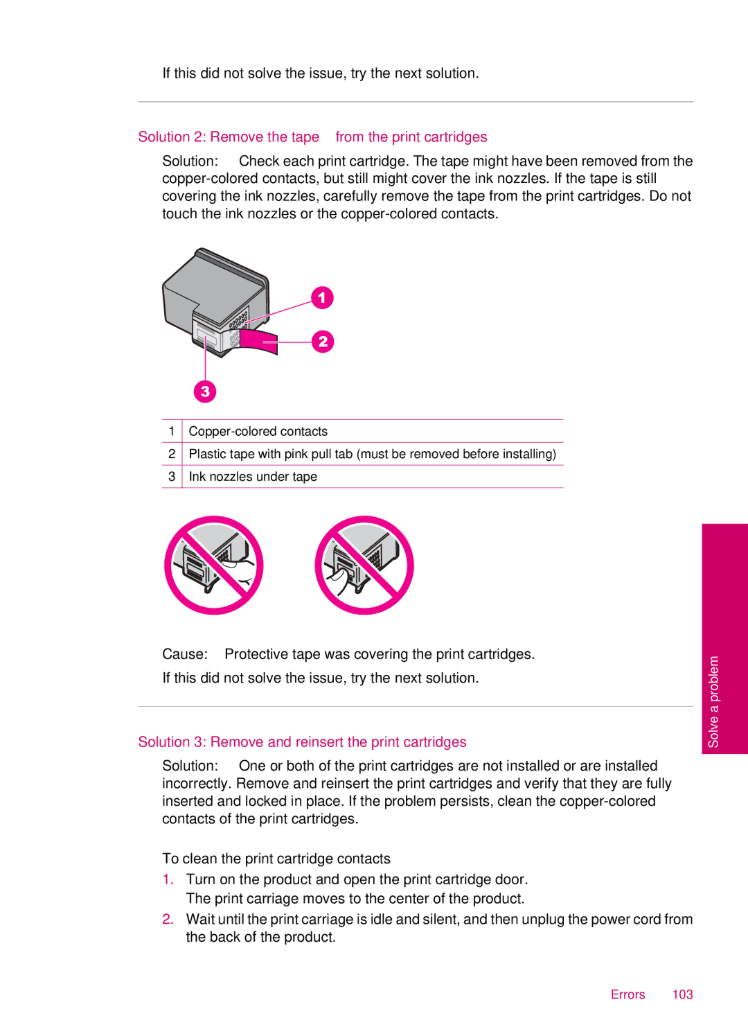 HP C4680, C4600 Solution 2 Remove the tape from the print cartridges, Solution 3 Remove and reinsert the print cartridges 