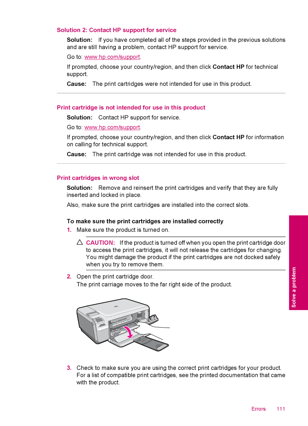 HP C4680, C4600 manual Solution 2 Contact HP support for service, Print cartridge is not intended for use in this product 