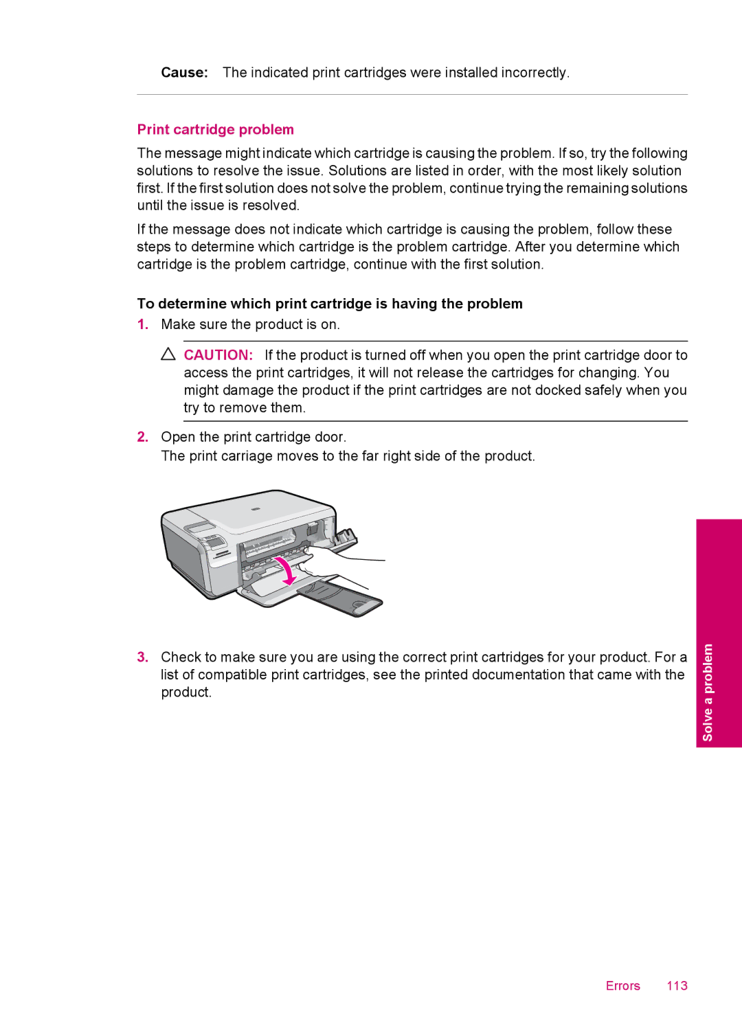 HP C4680, C4600 manual Print cartridge problem, To determine which print cartridge is having the problem 