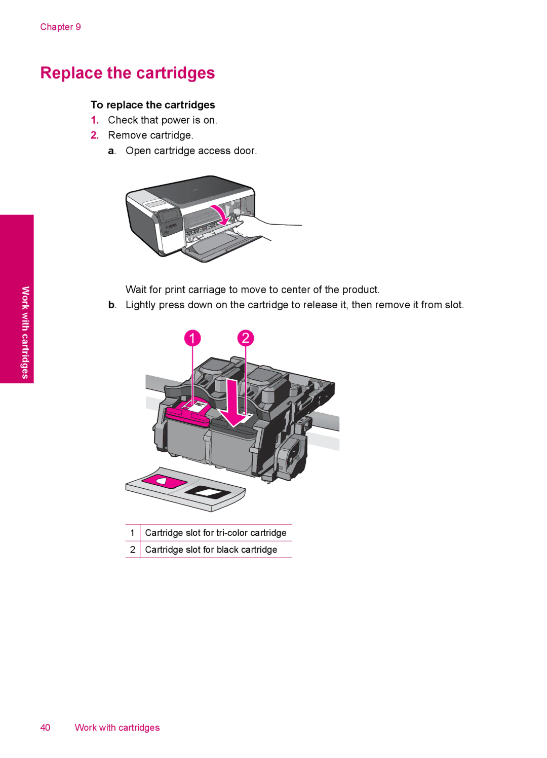 HP C4600, C4680 manual Replace the cartridges, To replace the cartridges 