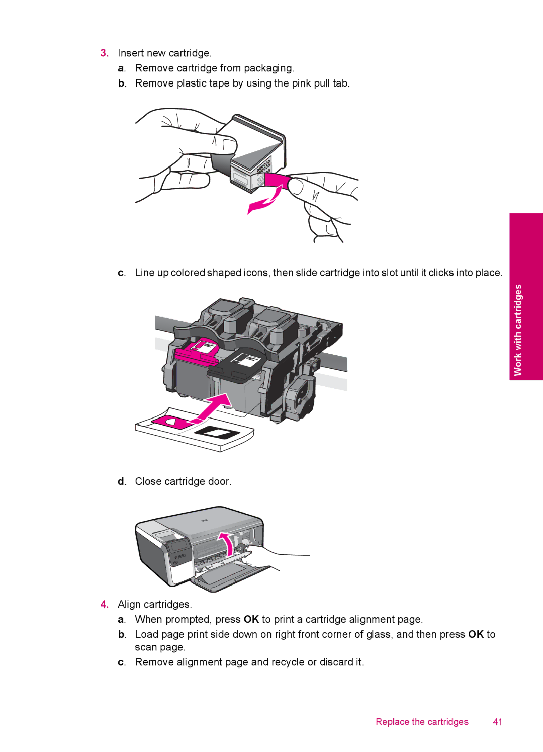 HP C4680, C4600 manual Replace the cartridges 