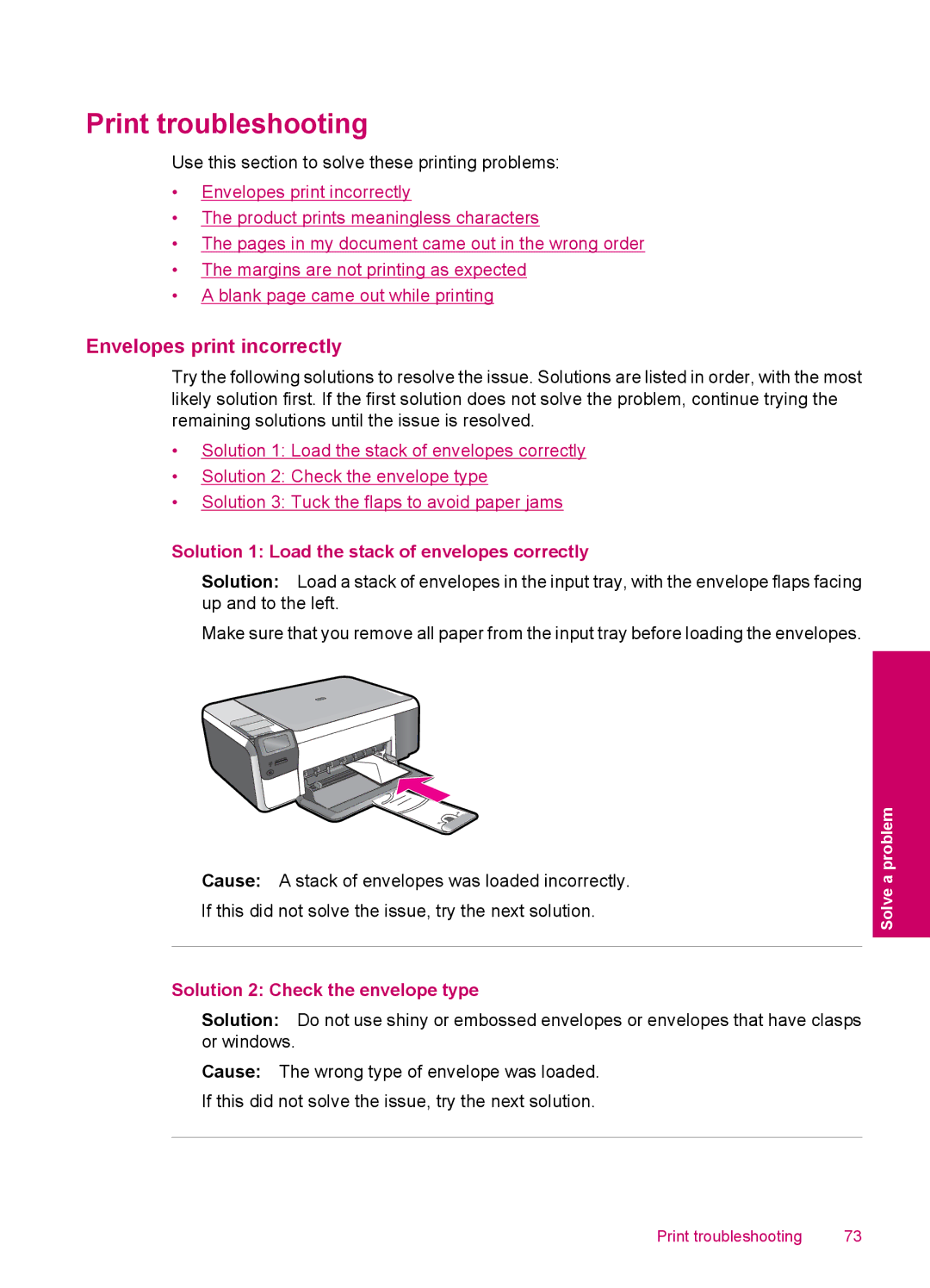 HP C4680, C4600 manual Print troubleshooting, Envelopes print incorrectly, Solution 1 Load the stack of envelopes correctly 