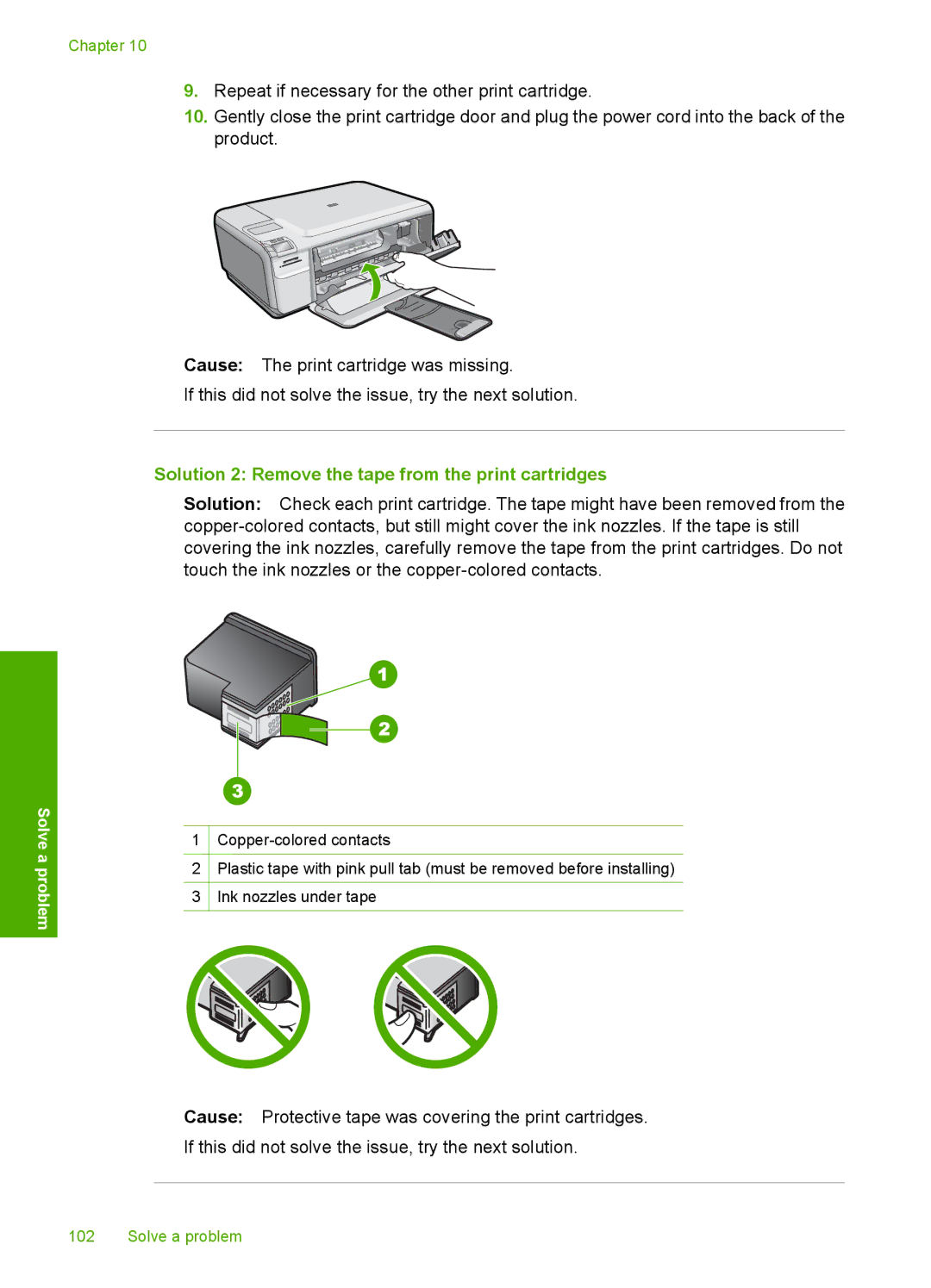 HP C4650, C4640, C4680 manual Solution 2 Remove the tape from the print cartridges 