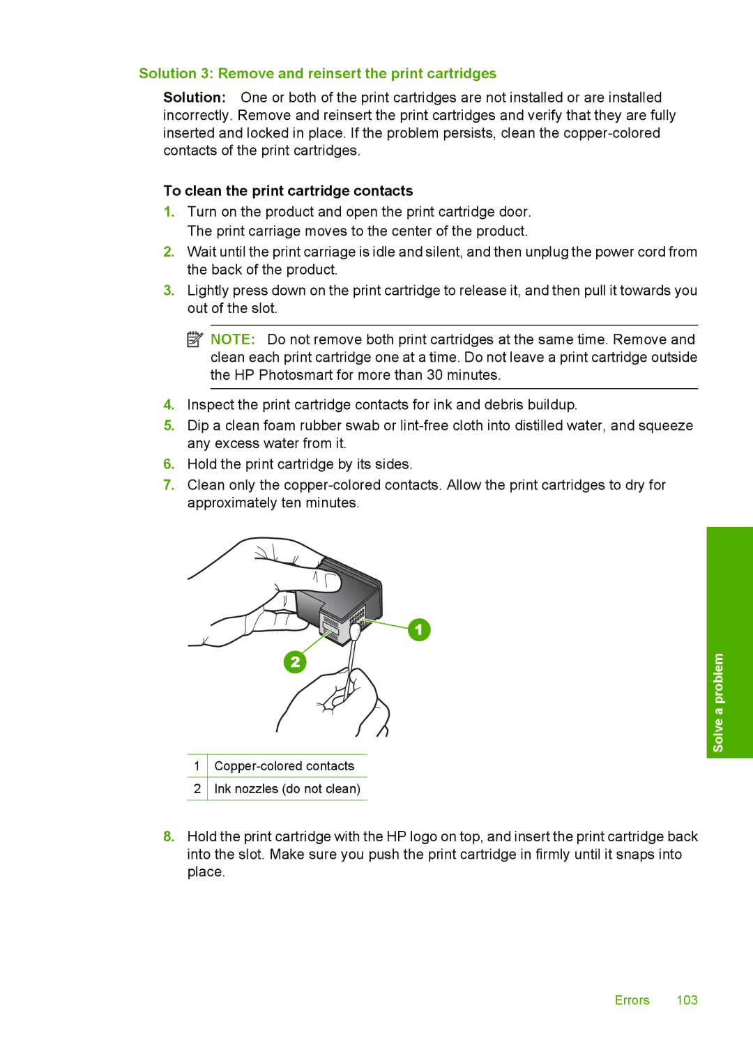 HP C4640, C4650, C4680 manual Solution 3 Remove and reinsert the print cartridges, To clean the print cartridge contacts 