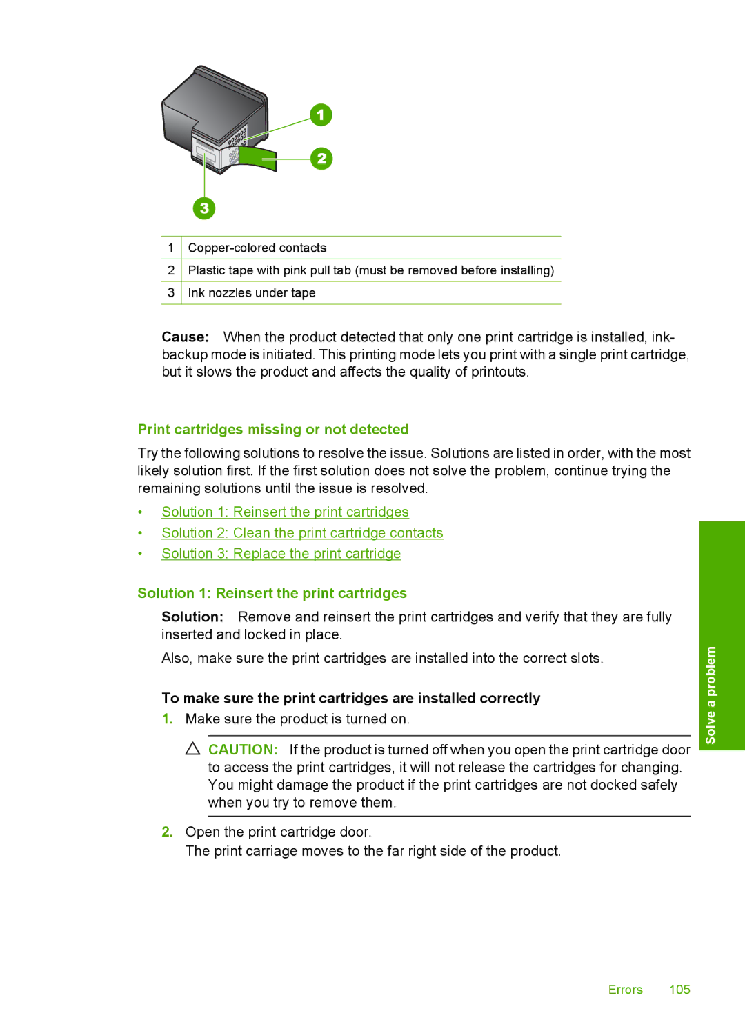 HP C4650, C4640, C4680 manual Print cartridges missing or not detected, Solution 1 Reinsert the print cartridges 