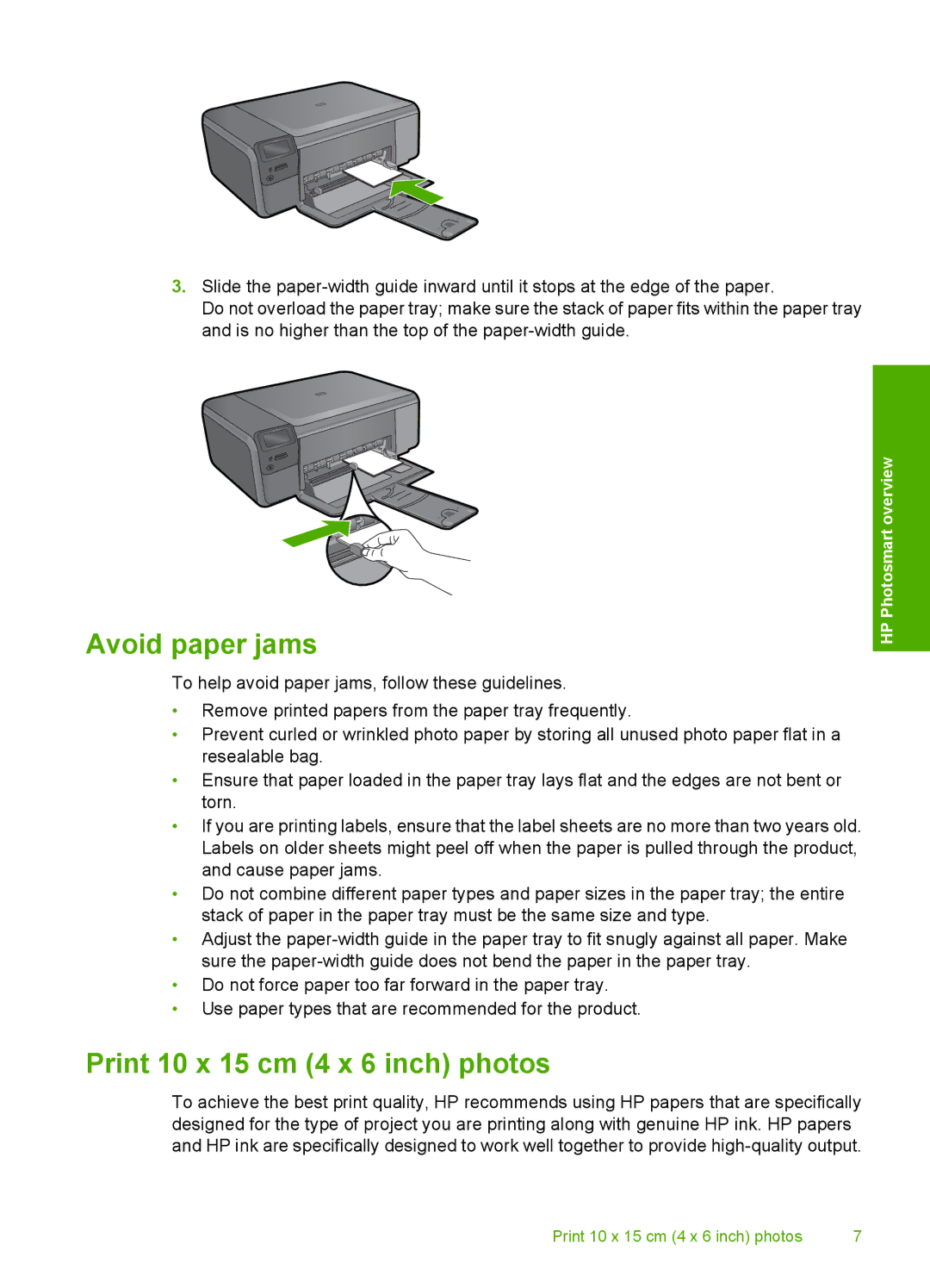 HP C4650, C4640, C4680 manual Avoid paper jams, Print 10 x 15 cm 4 x 6 inch photos 