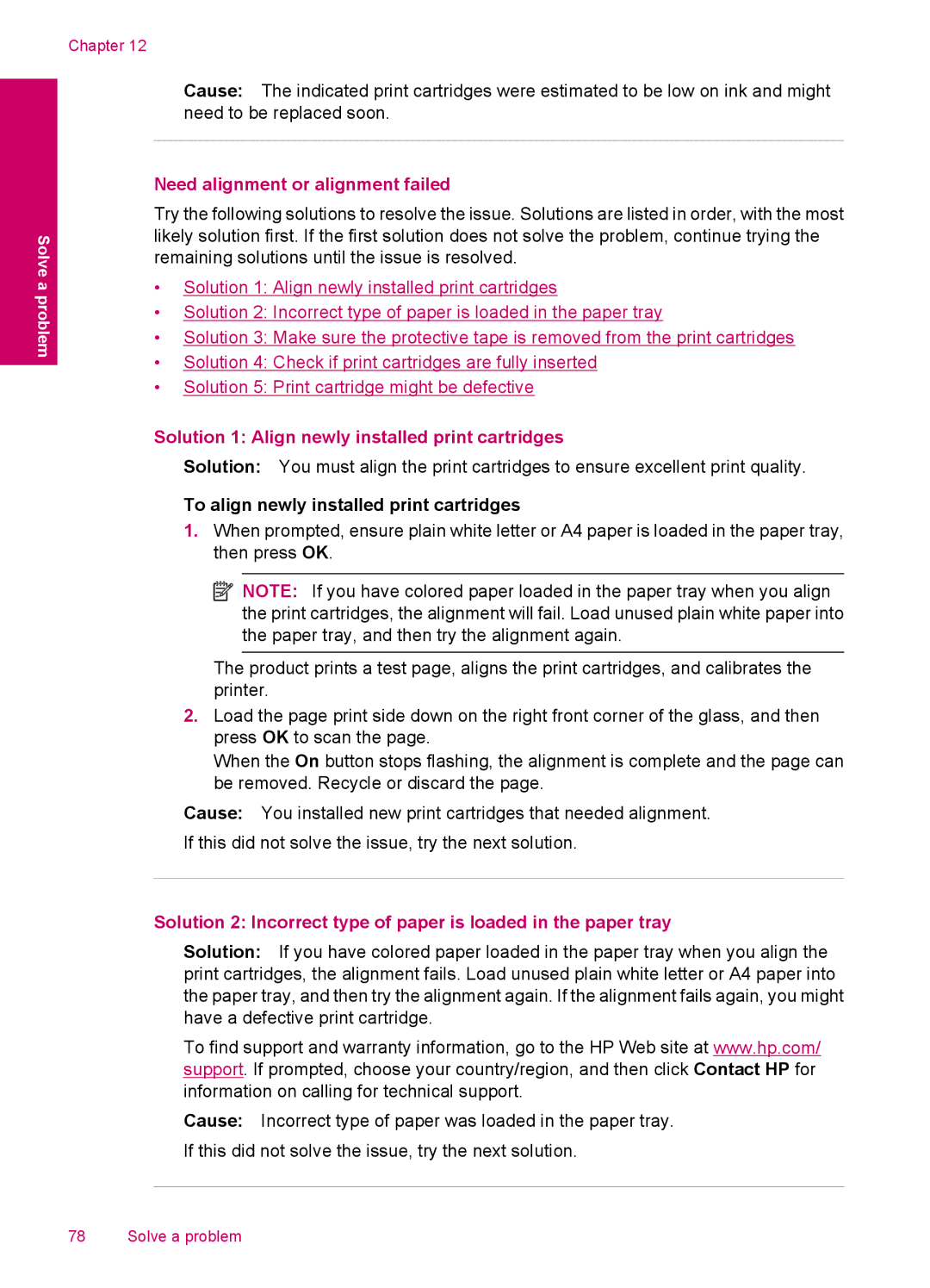 HP C4750, C4795, C4780, C4740 manual Need alignment or alignment failed, Solution 1 Align newly installed print cartridges 