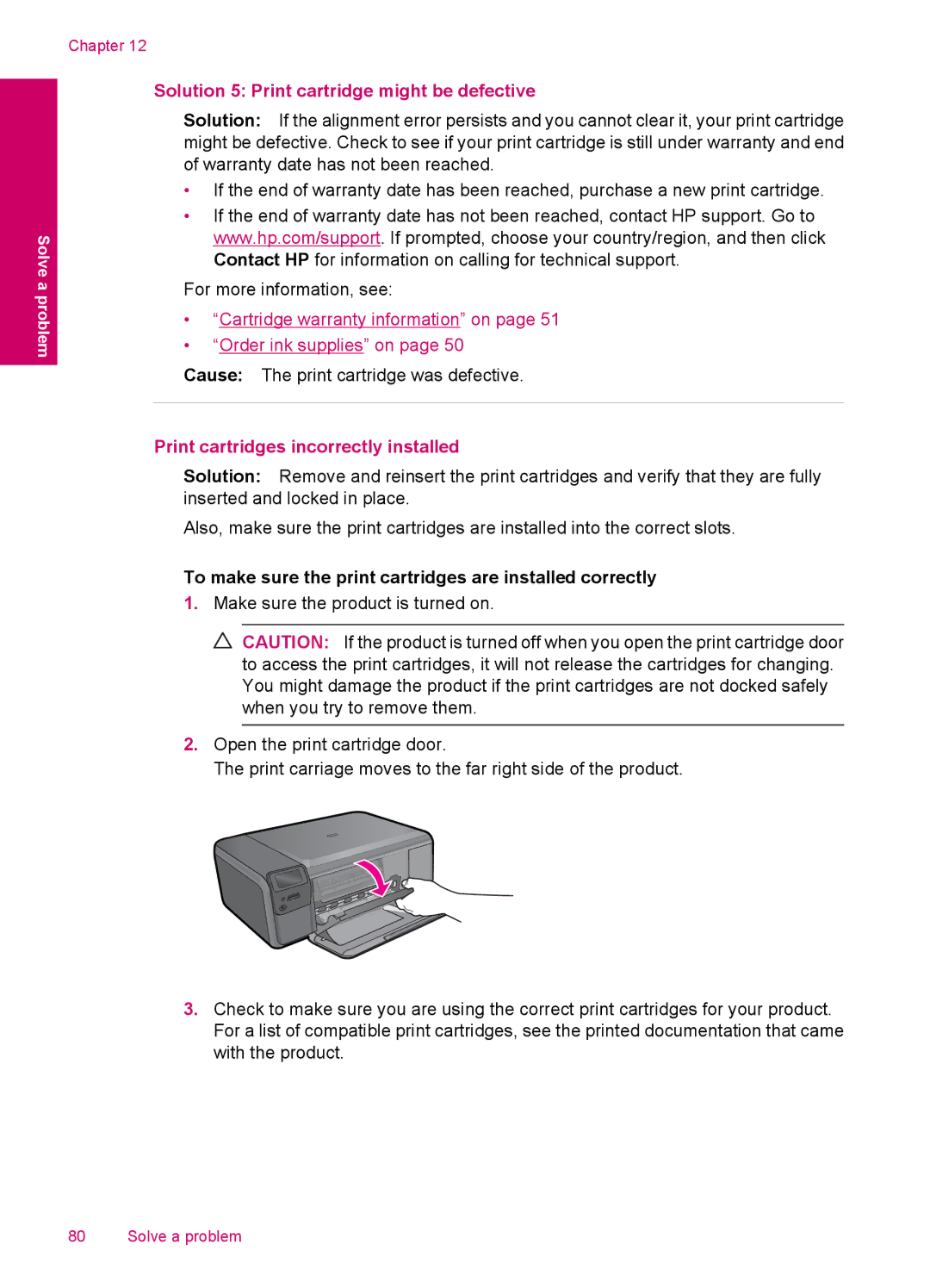 HP C4780, C4750, C4795, C4740 manual Solution 5 Print cartridge might be defective, Print cartridges incorrectly installed 