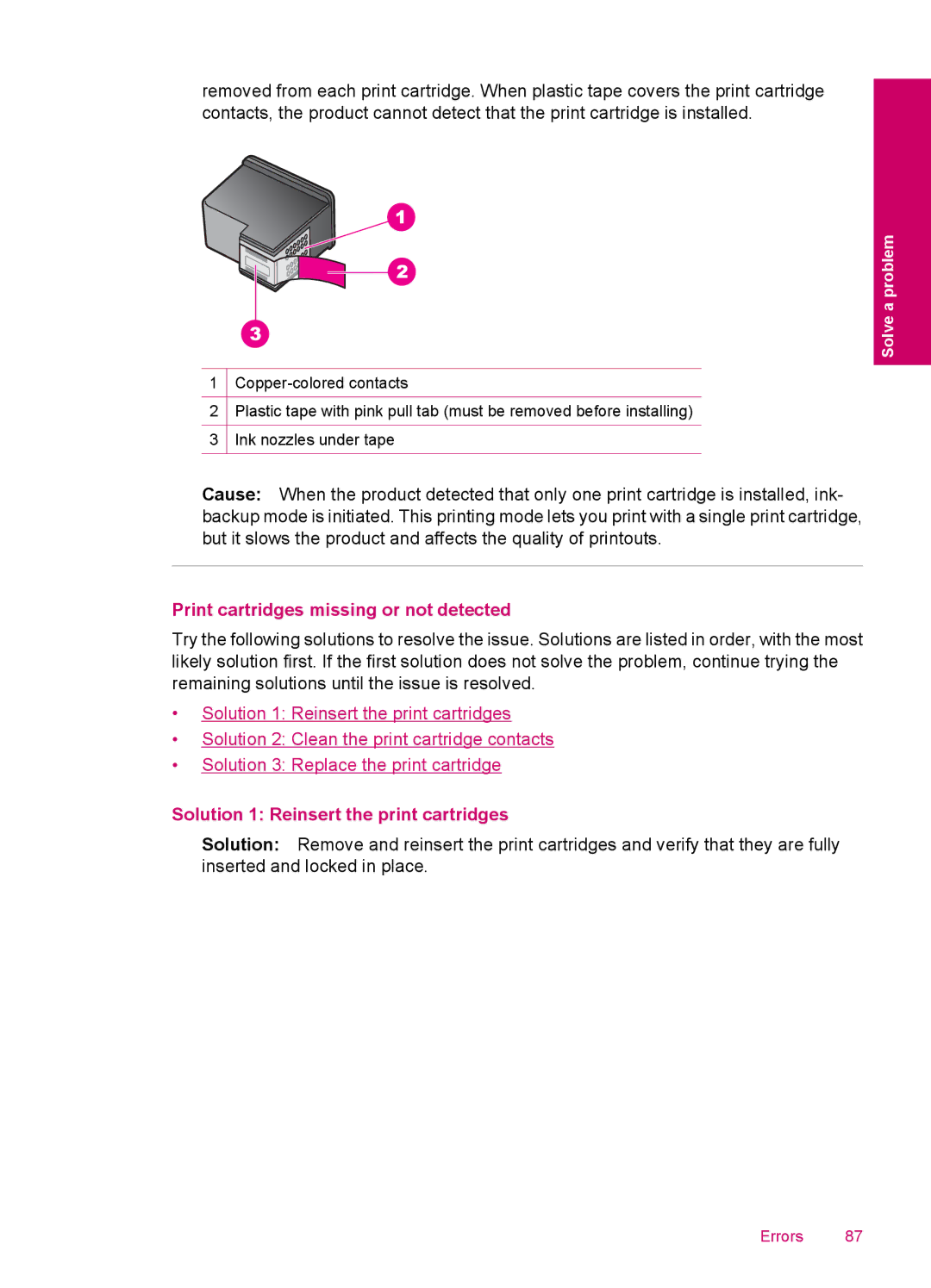 HP C4795, C4750, C4780, C4740 manual Print cartridges missing or not detected, Solution 1 Reinsert the print cartridges 