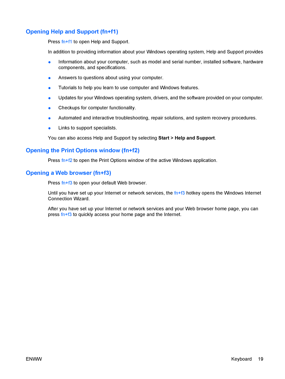 HP C571NR, c500, C500T Opening Help and Support fn+f1, Opening the Print Options window fn+f2, Opening a Web browser fn+f3 