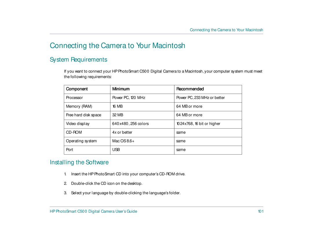 HP c500 manual Connecting the Camera to Your Macintosh, 4x or better Same Operating system Mac OS 8.6+ Port 