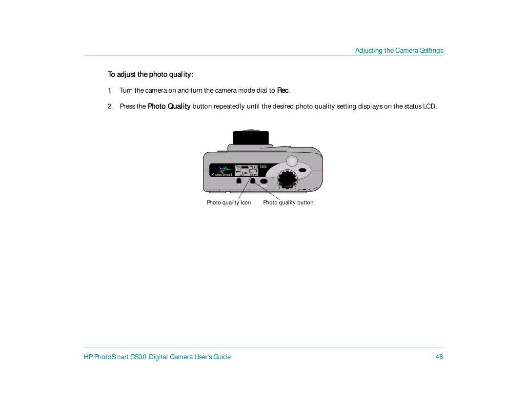 HP c500 manual To adjust the photo quality, Turn the camera on and turn the camera mode dial to Rec 