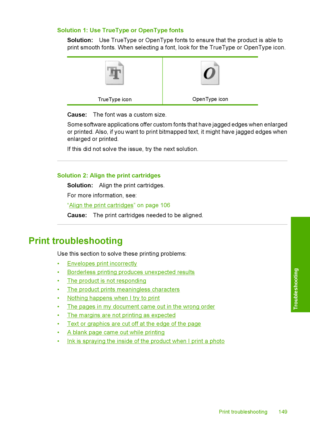 HP C5500 manual Print troubleshooting, Solution 1 Use TrueType or OpenType fonts, Solution 2 Align the print cartridges 