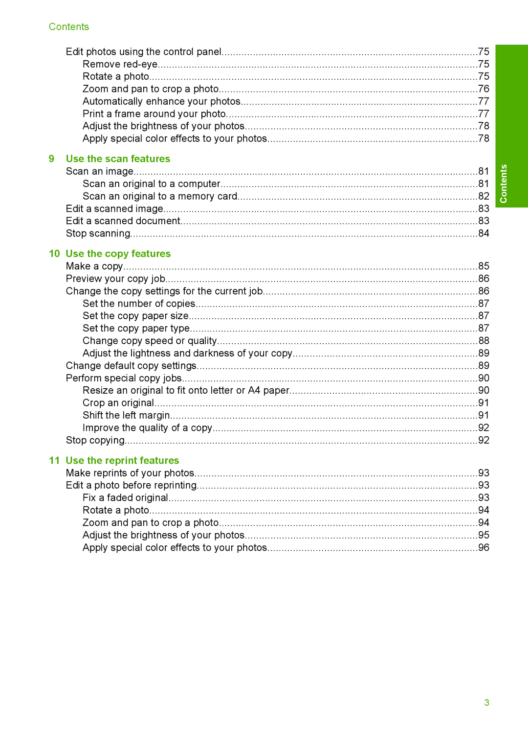 HP C5500 manual Use the scan features, Use the copy features, Use the reprint features 