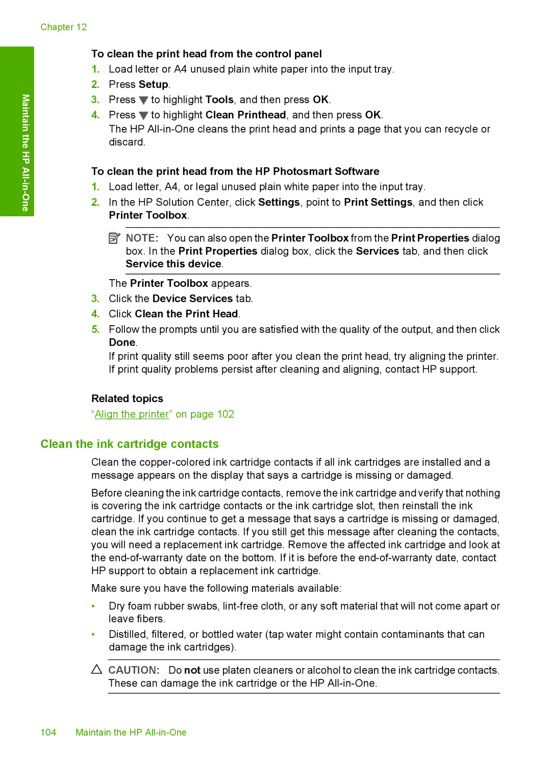 HP C6200 manual Clean the ink cartridge contacts, To clean the print head from the control panel 