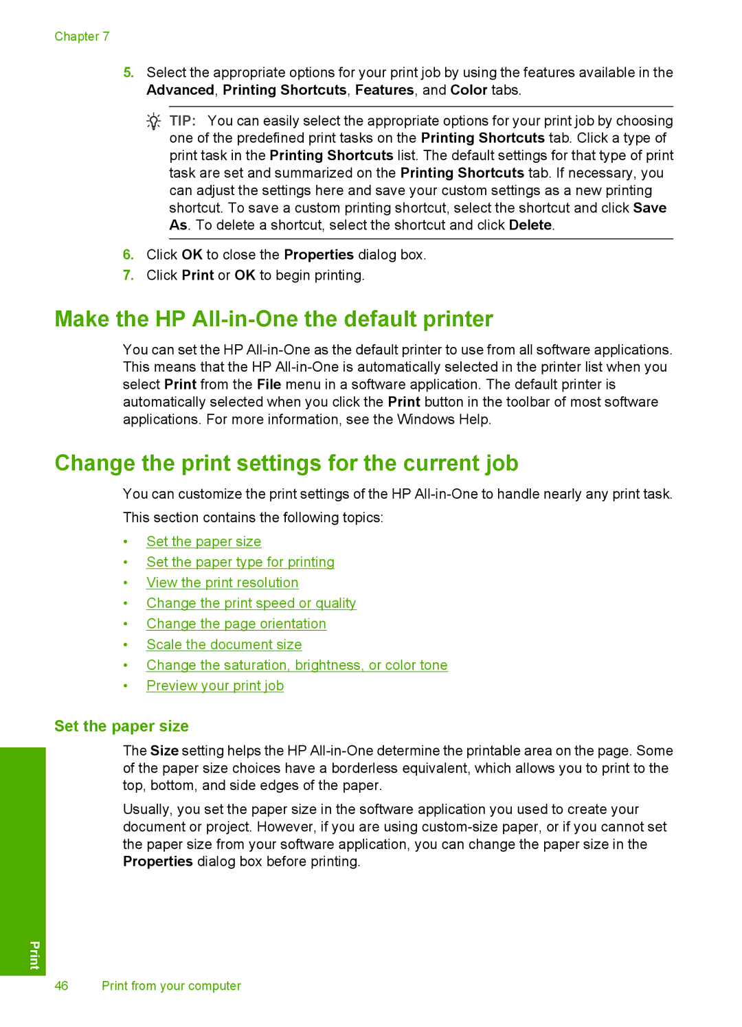 HP C6200 Make the HP All-in-One the default printer, Change the print settings for the current job, Set the paper size 