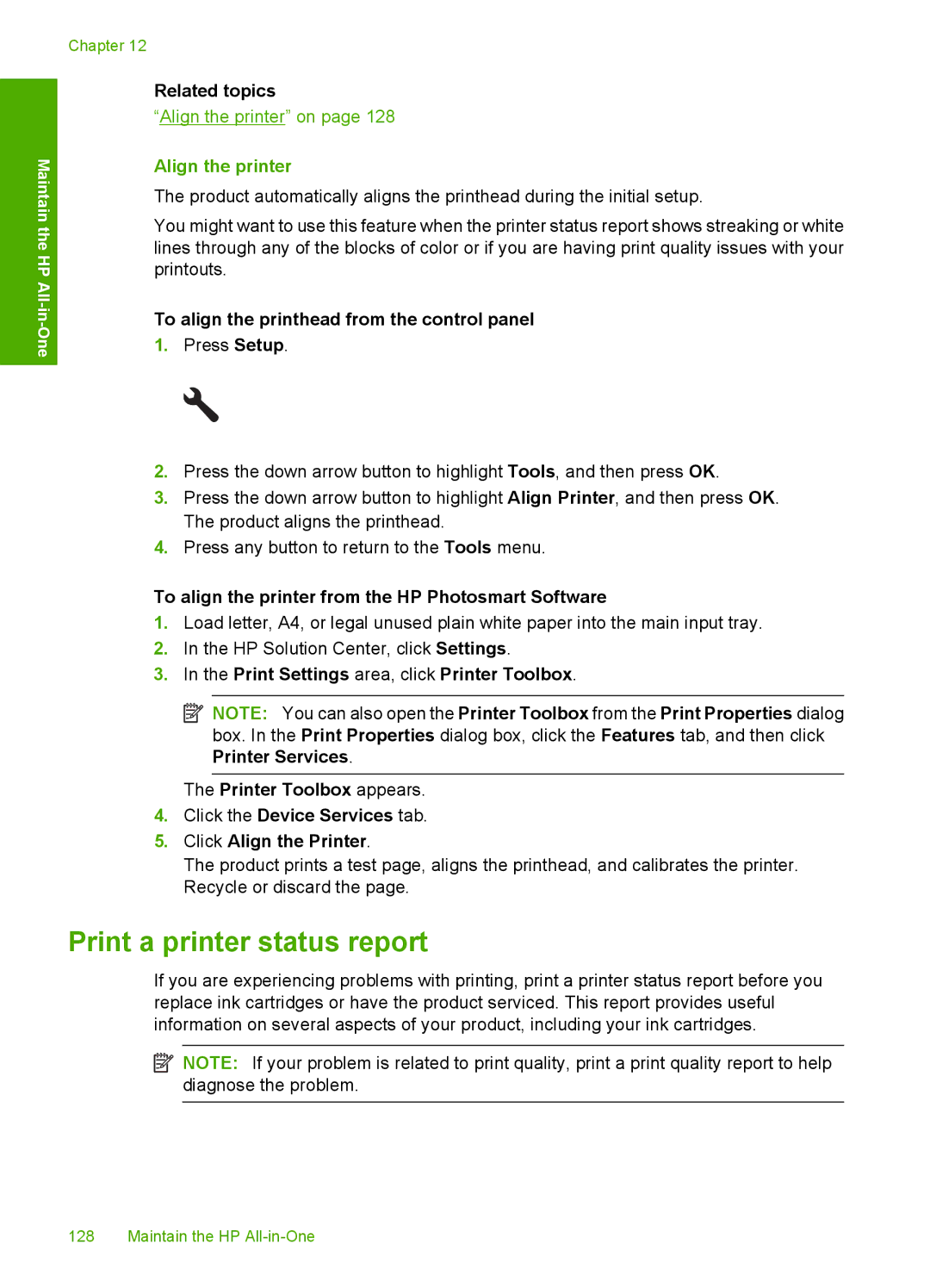 HP C6340, C6380 manual Print a printer status report, Align the printer, To align the printhead from the control panel 