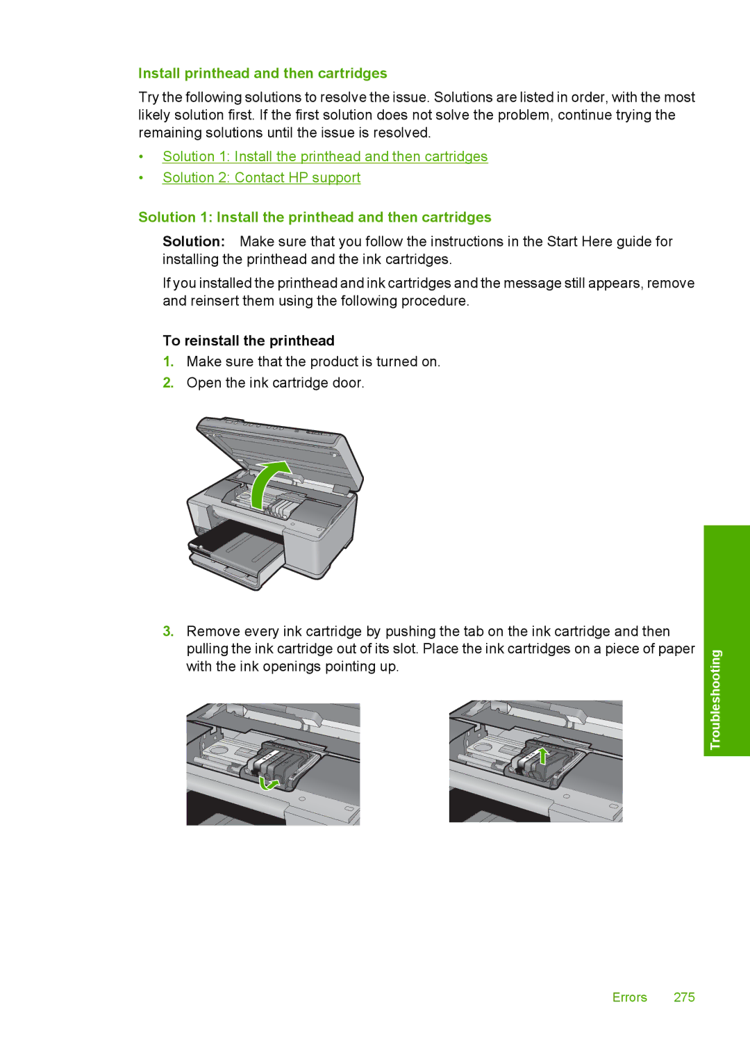 HP C6380, C6340 manual Install printhead and then cartridges, Solution 1 Install the printhead and then cartridges 