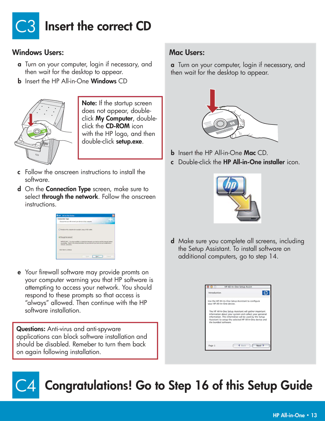 HP C7185, C7180 manual C3 Insert the correct CD, C4 Congratulations! Go to of this Setup Guide 