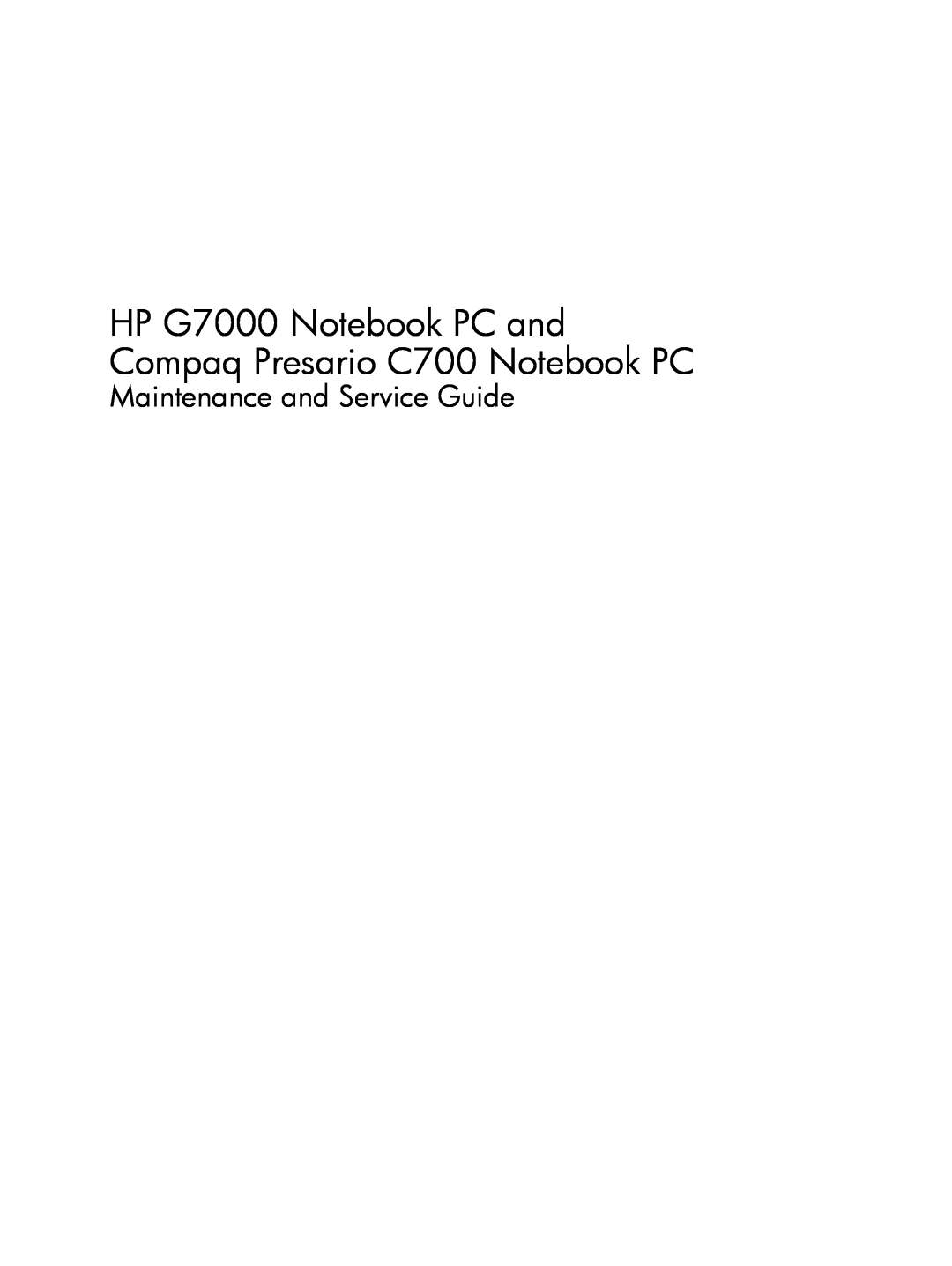 HP C725BR, C721TU, C718TU manual HP G7000 Notebook PC and Compaq Presario C700 Notebook PC, Maintenance and Service Guide 