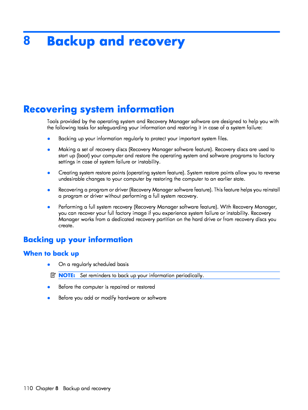 HP C741TU, C721TU, C725BR Backup and recovery, Recovering system information, Backing up your information, When to back up 