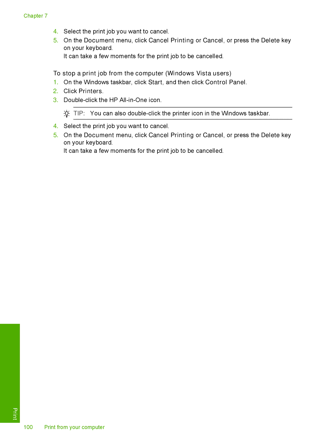 HP C7280, C7250, C7288 manual To stop a print job from the computer Windows Vista users, Click Printers 