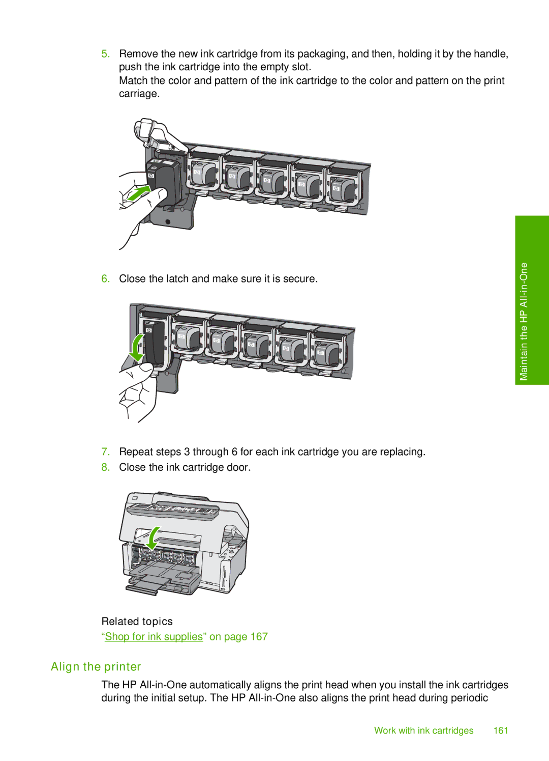 HP C7250, C7288, C7280 manual Align the printer, Related topics 