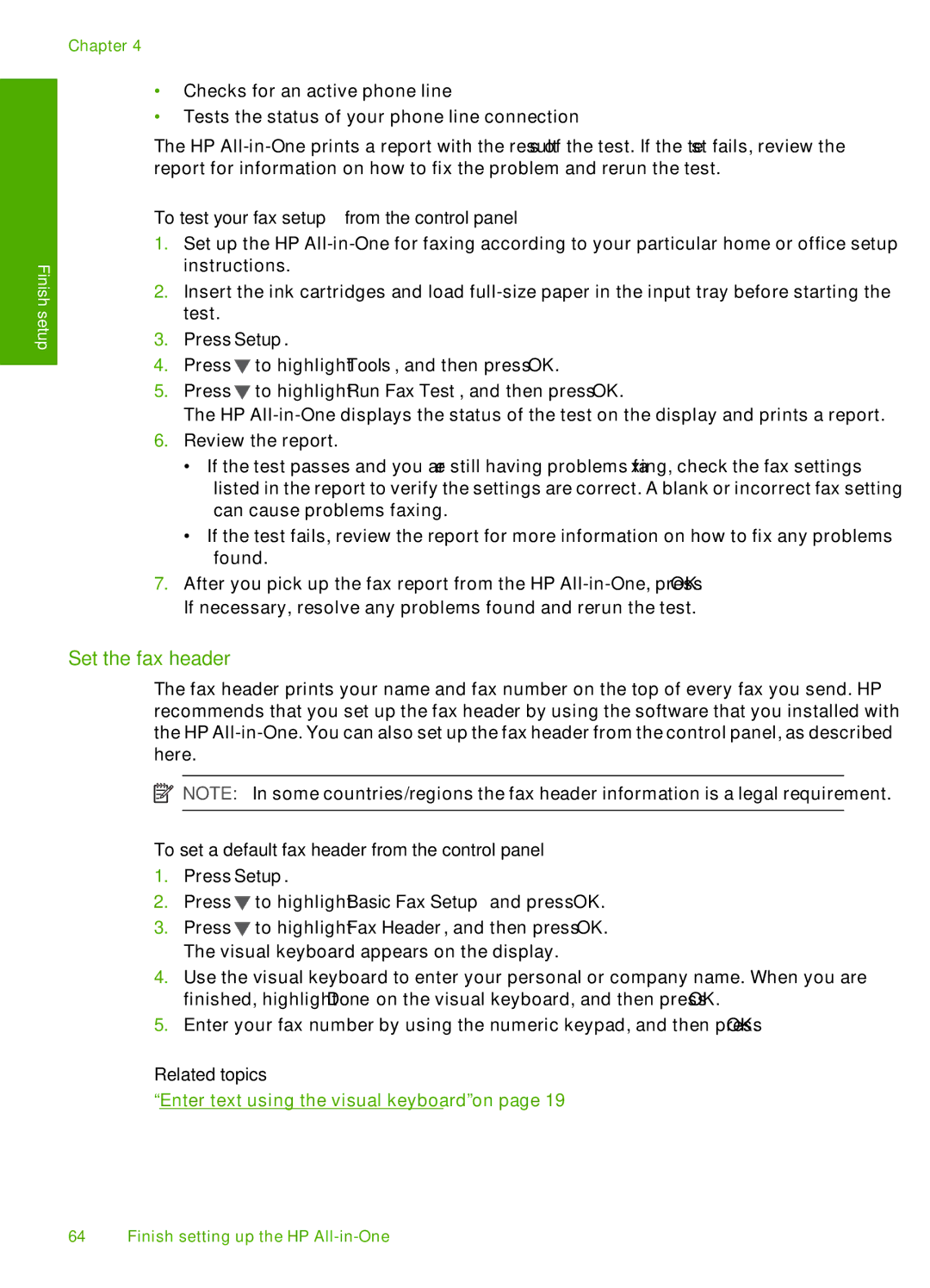 HP C7280, C7250 Set the fax header, To test your fax setup from the control panel, Enter text using the visual keyboard on 