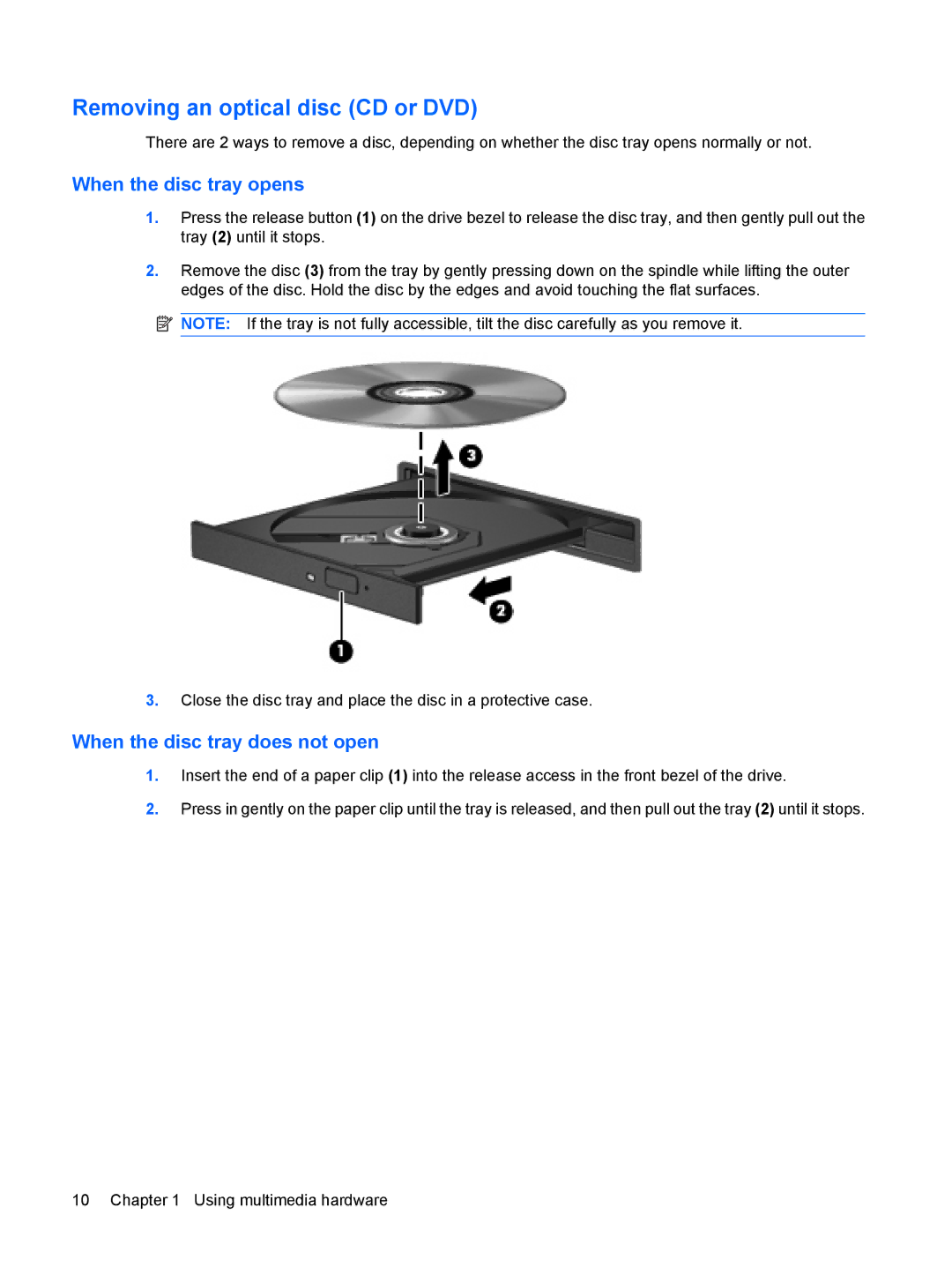 HP C756CA, C732XX, C753TU, C754CA, C751NR, C750TU, C750LA, C749TU Removing an optical disc CD or DVD, When the disc tray opens 